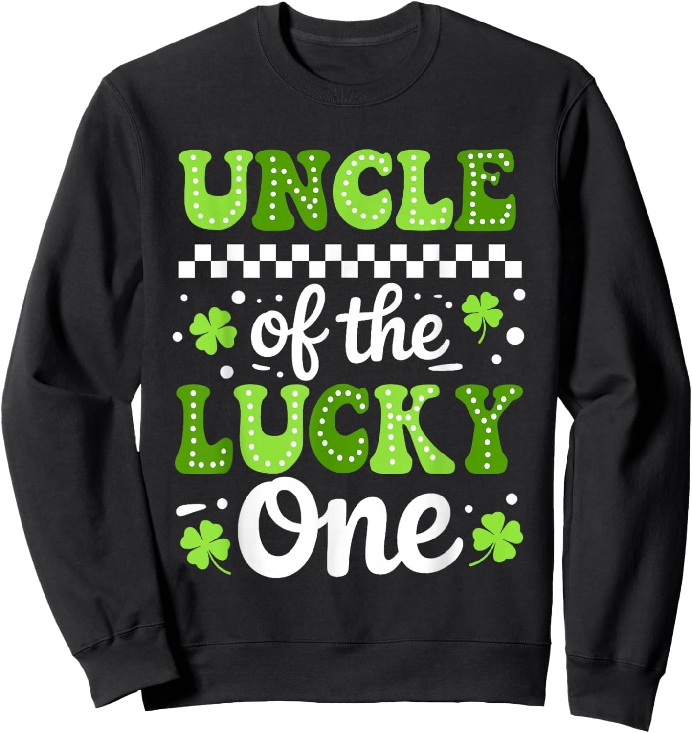 Uncle of The Lucky One First Birthday St Patricks Day Groovy Sweatshirt - Sweatshirt | Black