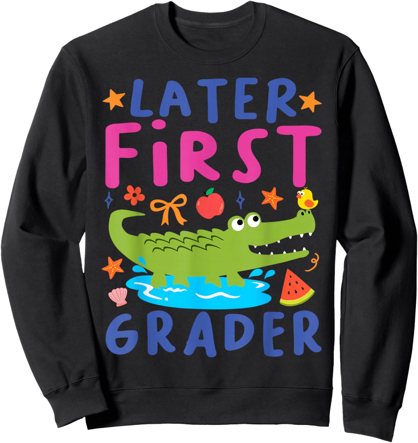 Later First Grader Cute Alligator Later Gator Teacher Kids Sweatshirt - Sweatshirt | Black