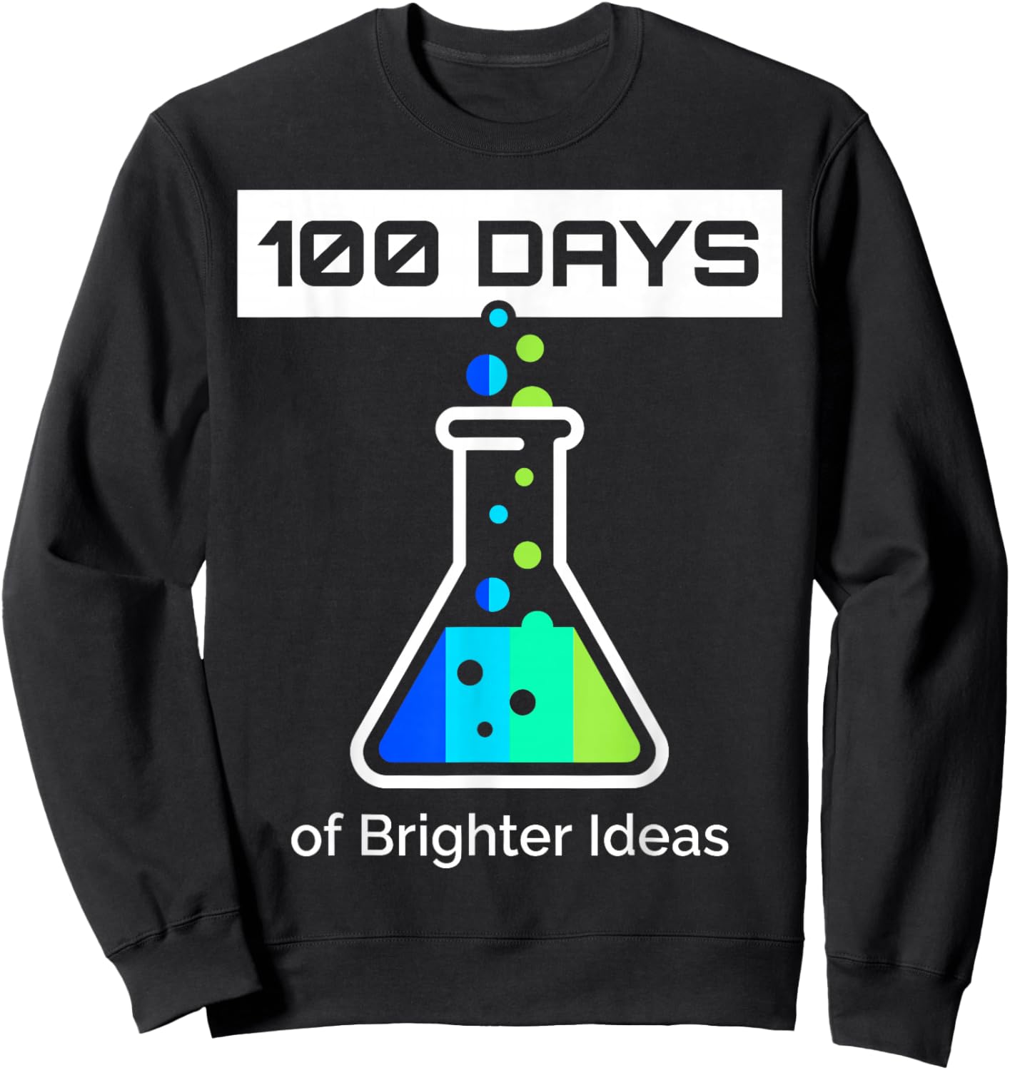 100 Days of School Science Sweatshirt - Sweatshirt | Black