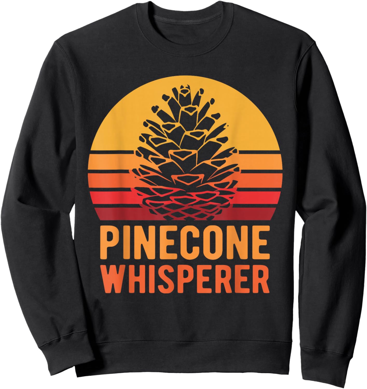Vintage Pinecone Whisperer Retro Pine Cones Sweatshirt - Sweatshirt | Black