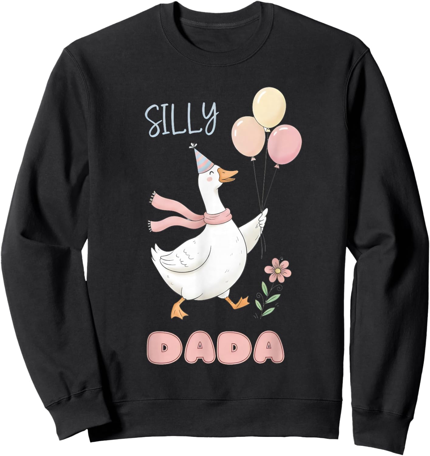 Silly Dada Silly Goose Dad Birthday Family Matching Party Sweatshirt - Sweatshirt | Black