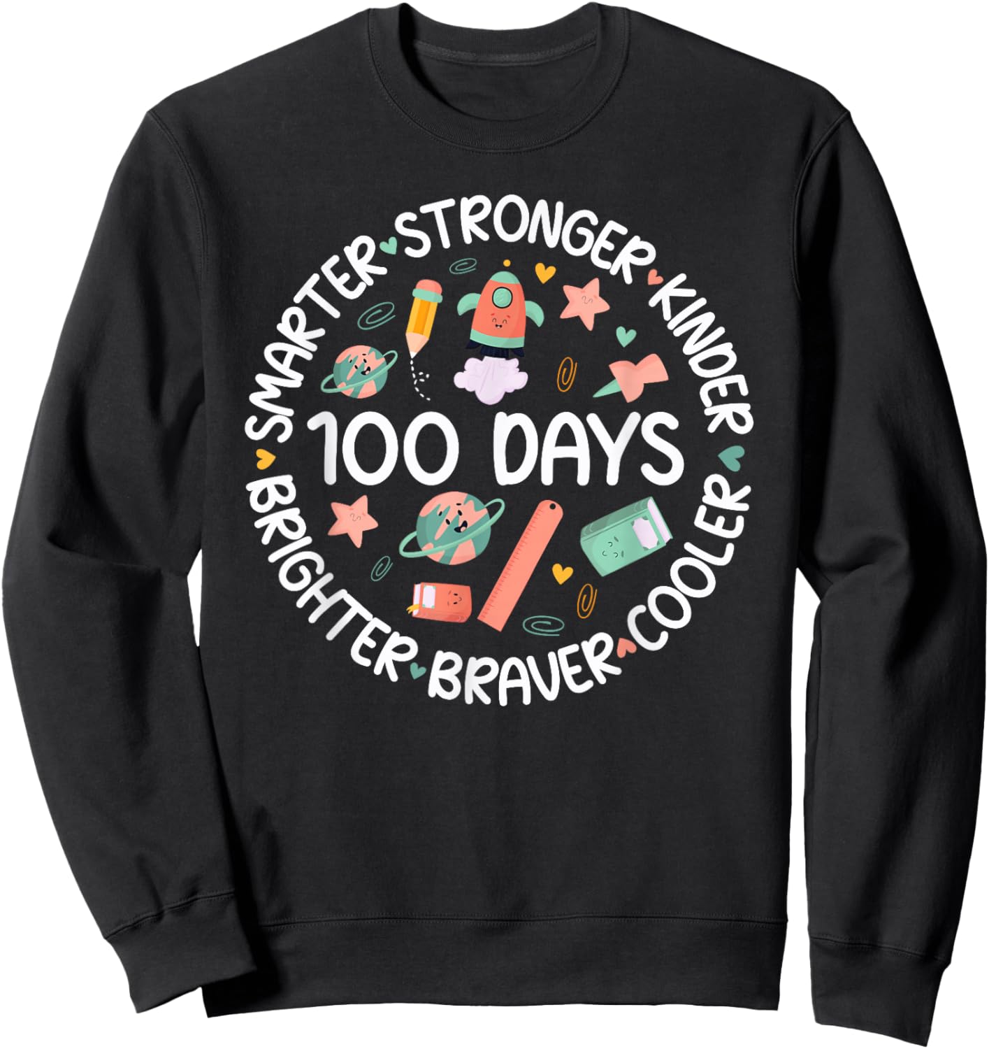 Happy 100 Days of School 100th Day of School Kids Boys Girls Sweatshirt - Sweatshirt | Black