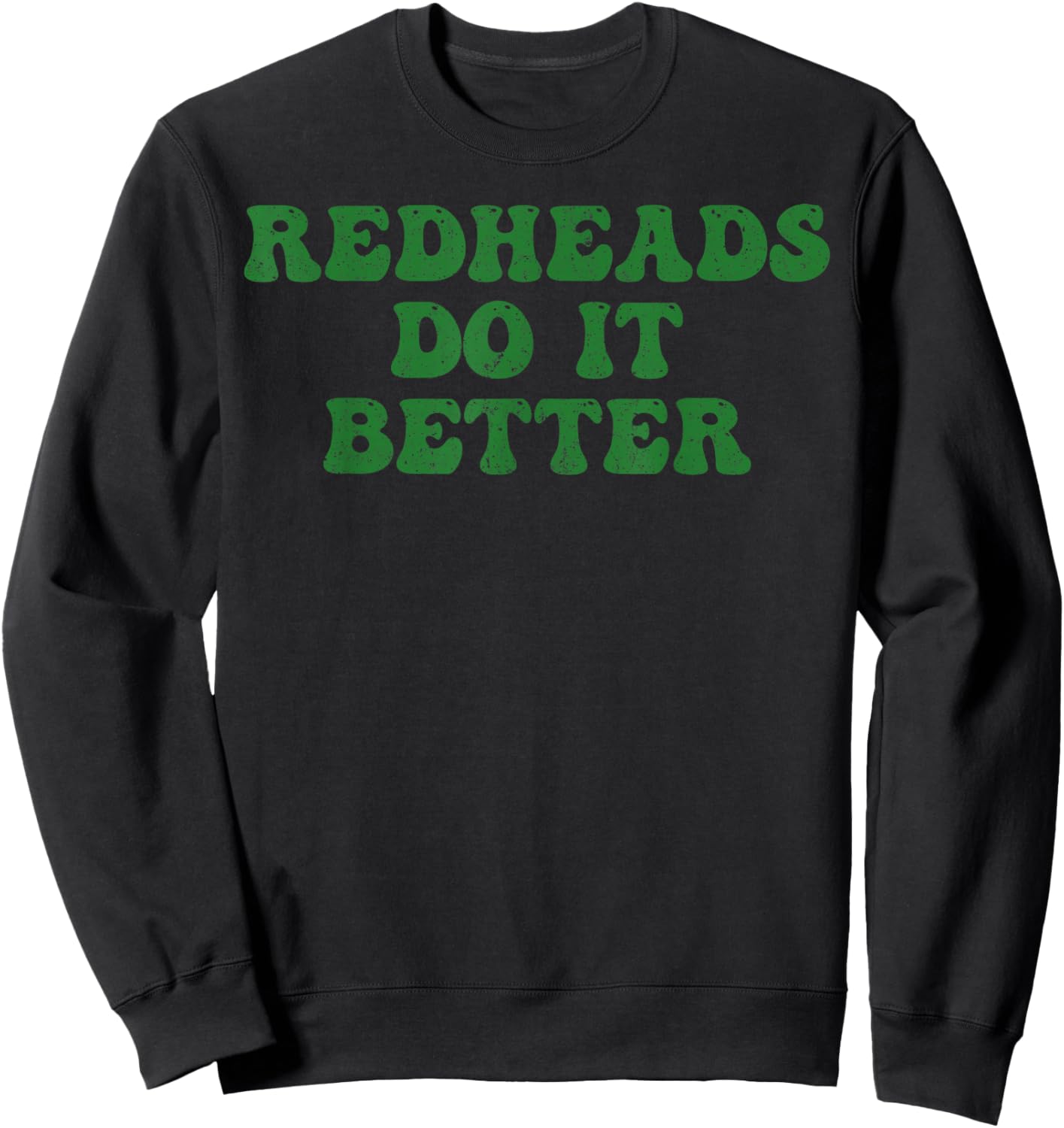 Redheads Do It Better St Patrick's Day Dibs on The Redheads Sweatshirt - Sweatshirt | Black