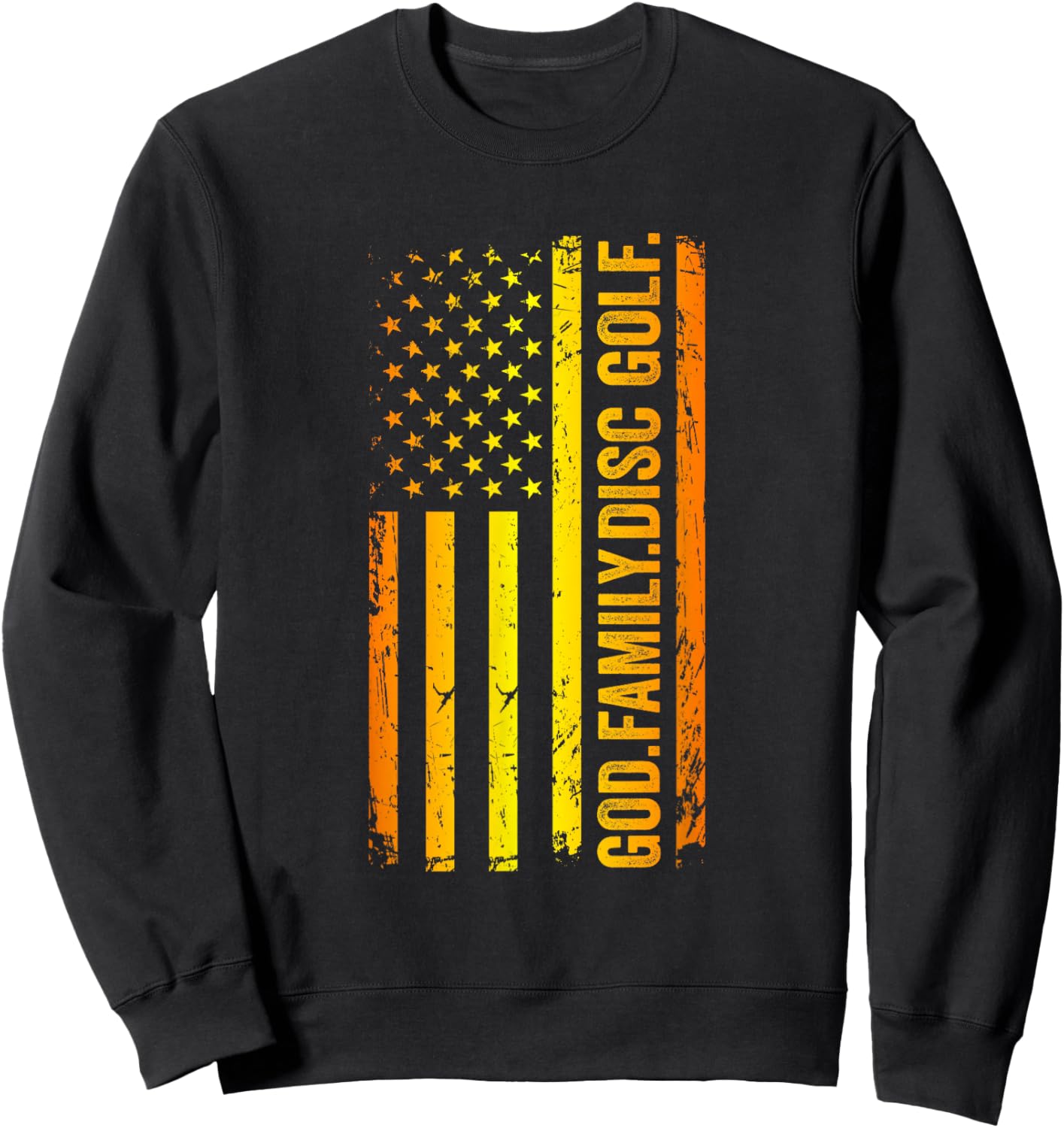 God Family Disc Golf US American Flag Father's Day Dad Sweatshirt - Sweatshirt | Black