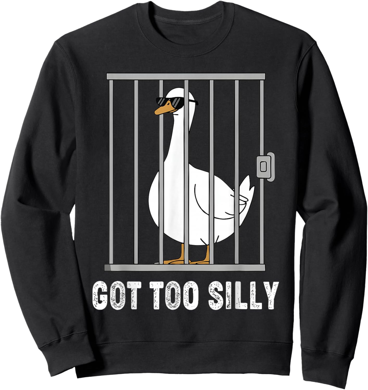 Got Too Silly Funny Goose Pun Humor Shirt for Animal Lover Sweatshirt - Sweatshirt | Black