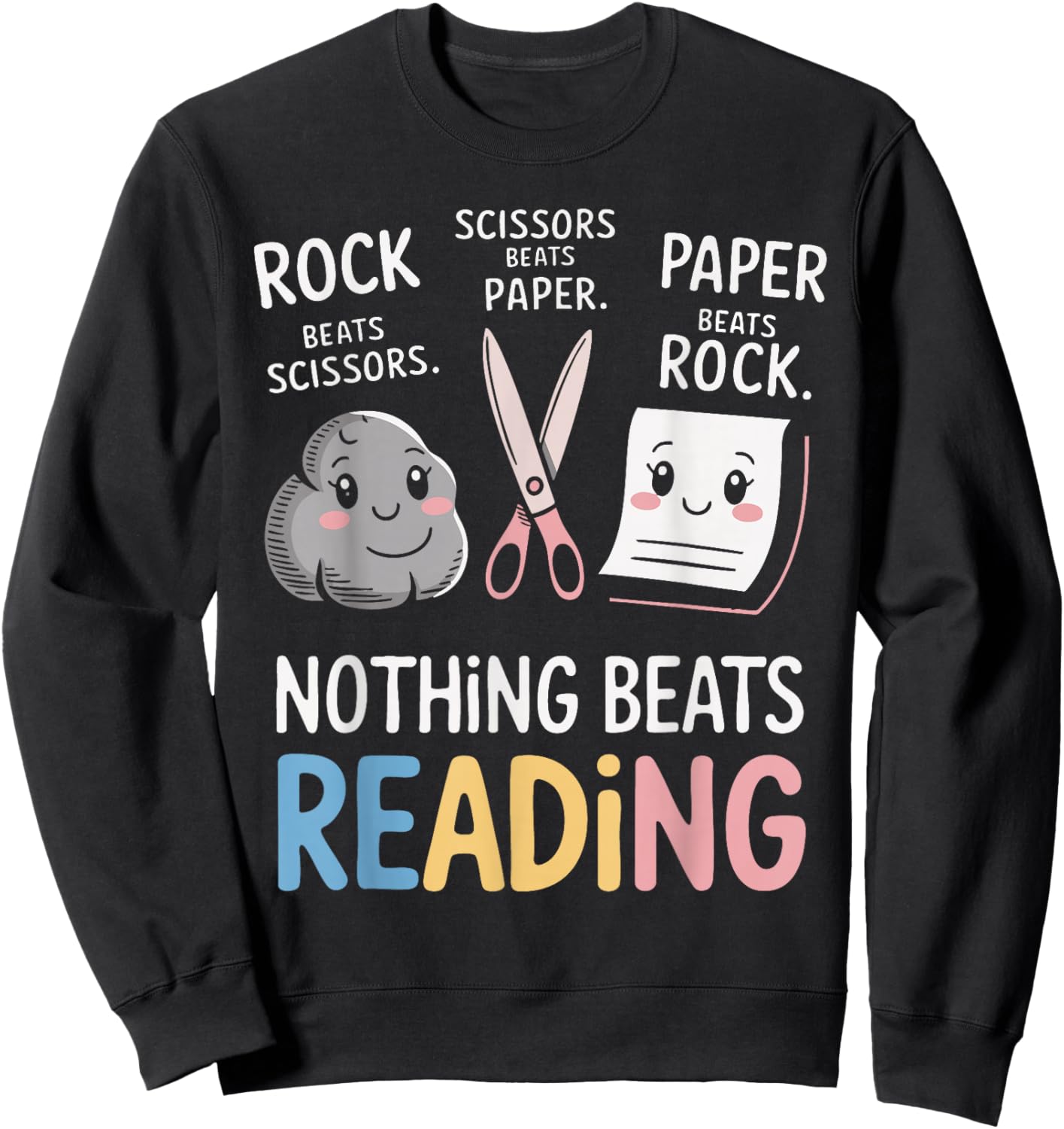 Nothing Beats Reading - Funny Rock Paper Scissors Book Lover Sweatshirt - Sweatshirt | Black