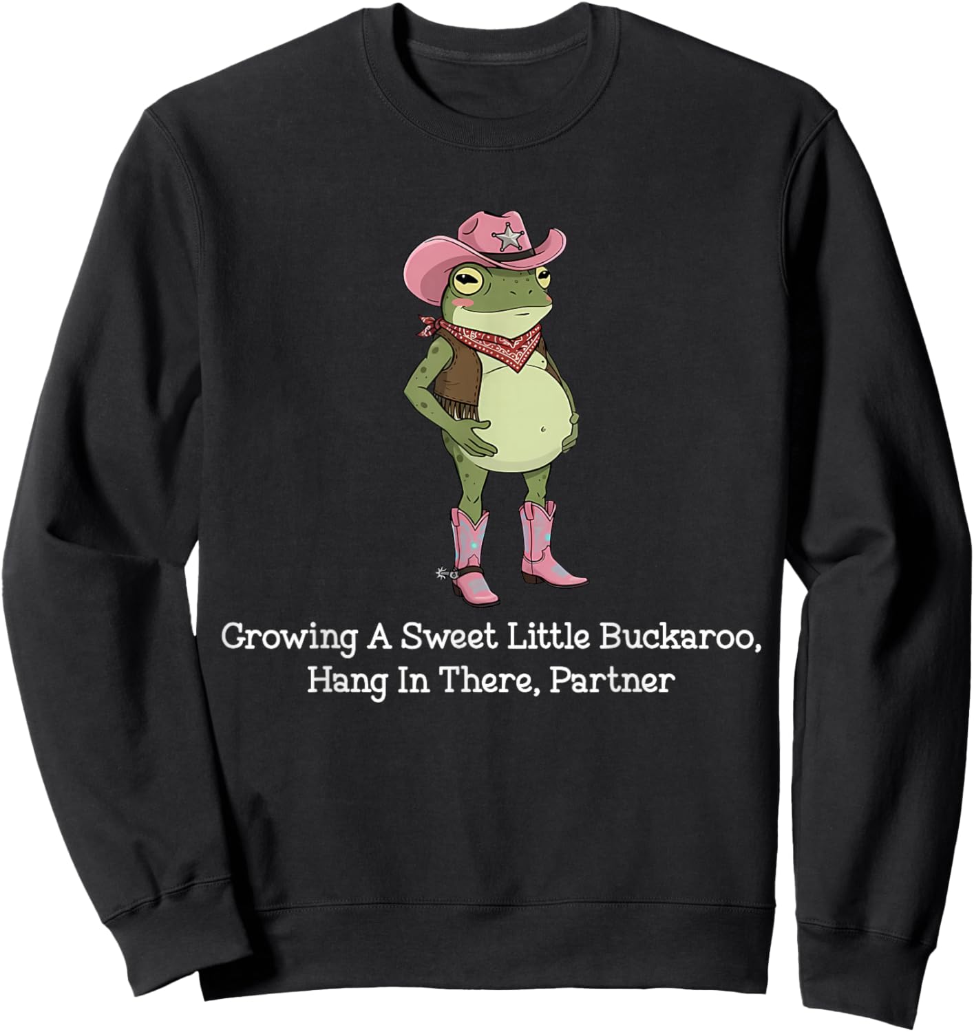 Hold On Partner I'm Growing A Little Buckaroo Frog Pregnancy Sweatshirt - Sweatshirt | Black