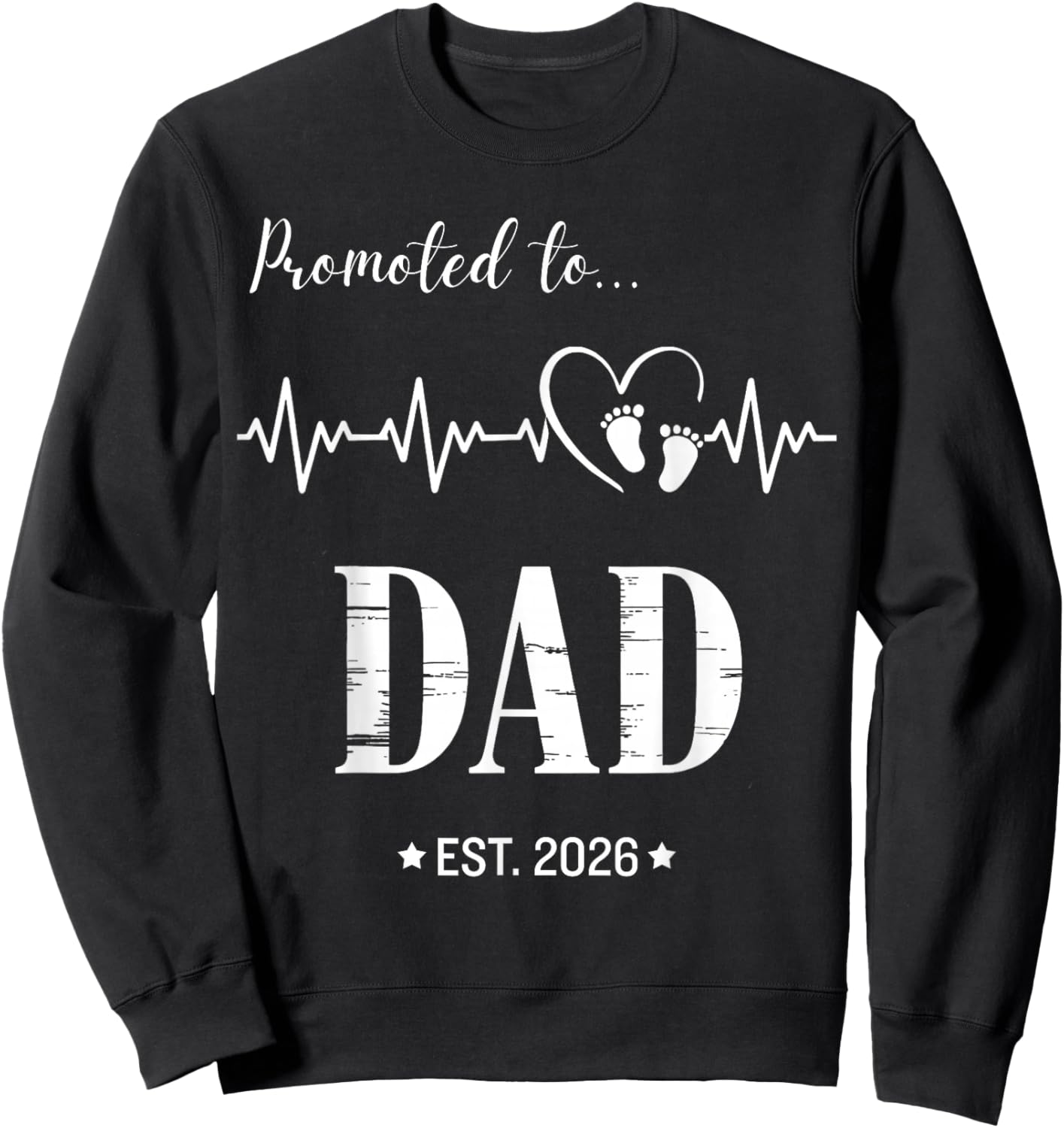 Promoted to Dad Est 2026 Funny Pregnancy Announcement Sweatshirt - Sweatshirt | Black
