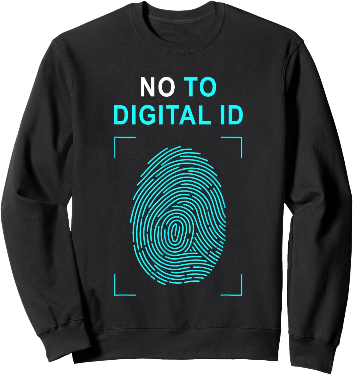 Say No to Digital ID – Freedom & Conservative Fingerprint Sweatshirt - Sweatshirt | Black