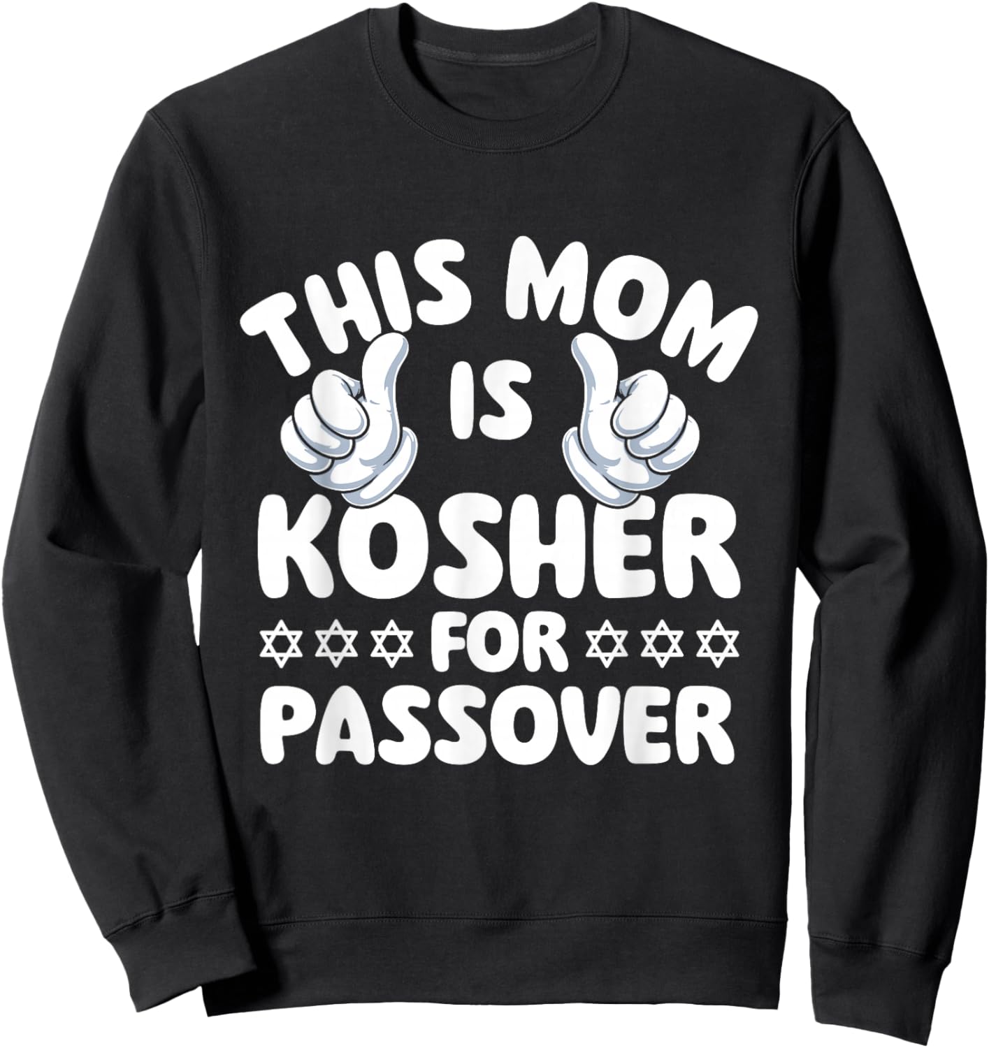 This Mom is Kosher for Passover - Pesach Jewish Holiday Jew Sweatshirt - Sweatshirt | Black