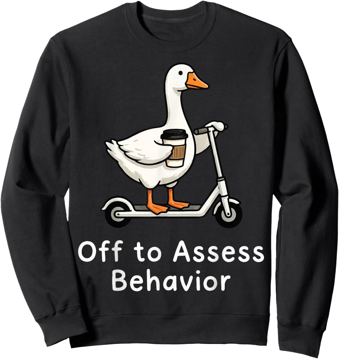 Off to Assess Behavior Goose Sweatshirt - Sweatshirt | Black