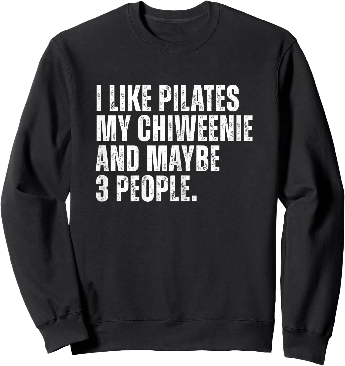 Chiweenie Dog Owner Funny Pilates Teacher Mom Sweatshirt - Sweatshirt | Black