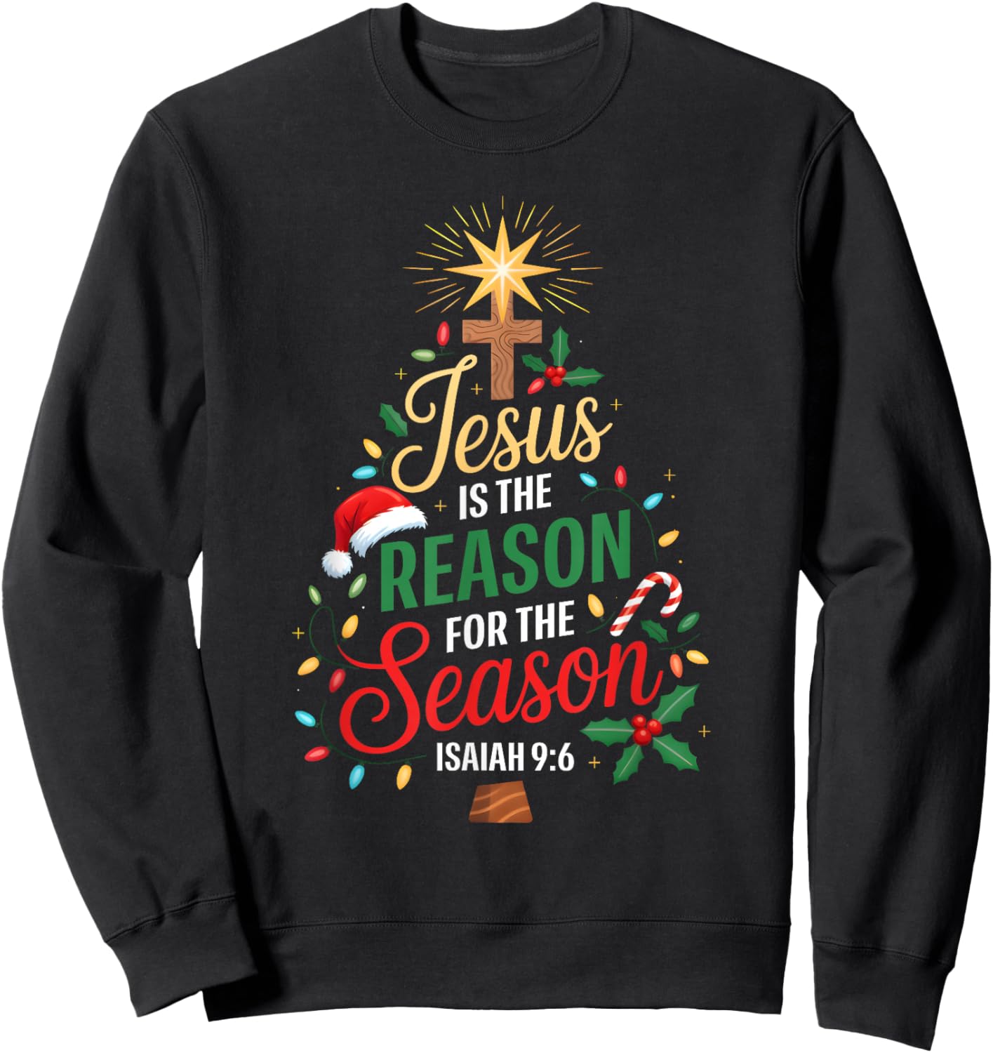 Jesus is The Reason for The Season Christmas Xmas Christian Sweatshirt - Sweatshirt | Black