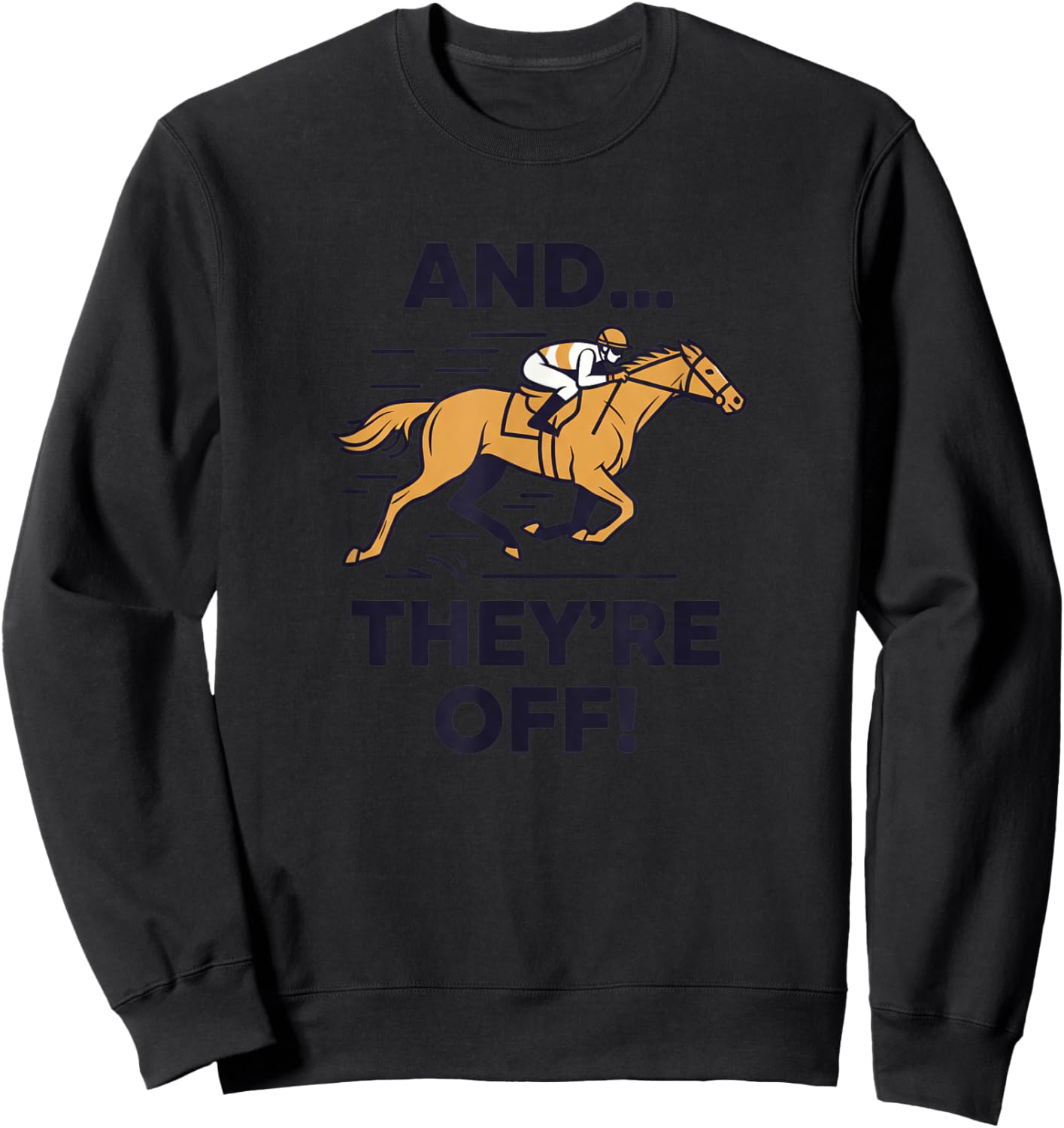 and Theyre Off Kids Horse Racing Funny Farm Animal Sweatshirt - Sweatshirt | Black
