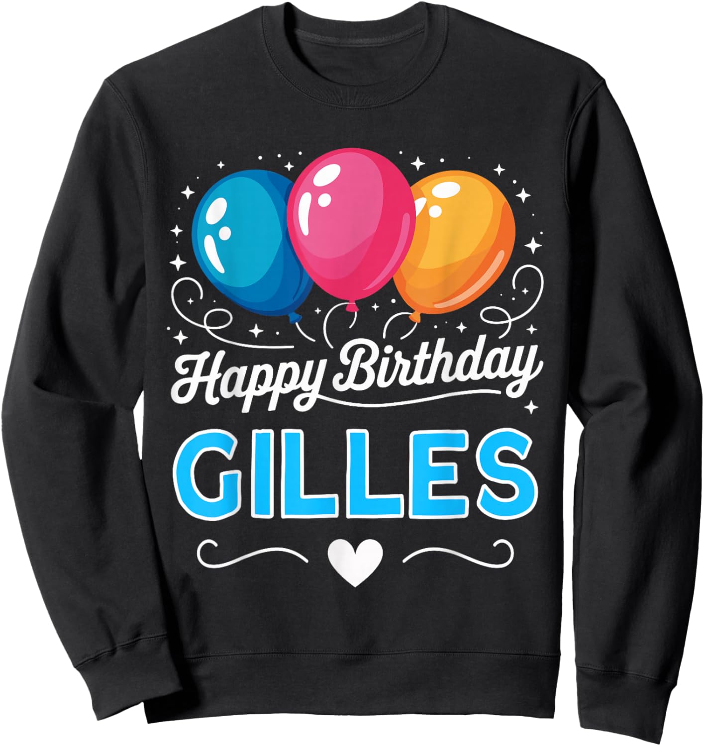 Happy Birthday Gilles Sweatshirt - Sweatshirt | Black