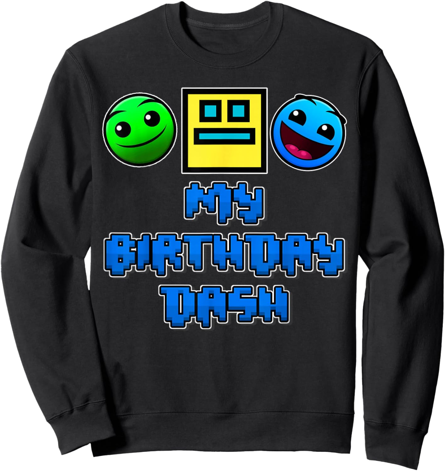 My Birthday Dash Video Game Theme Kids Party Geometry Game Sweatshirt - Sweatshirt | Black