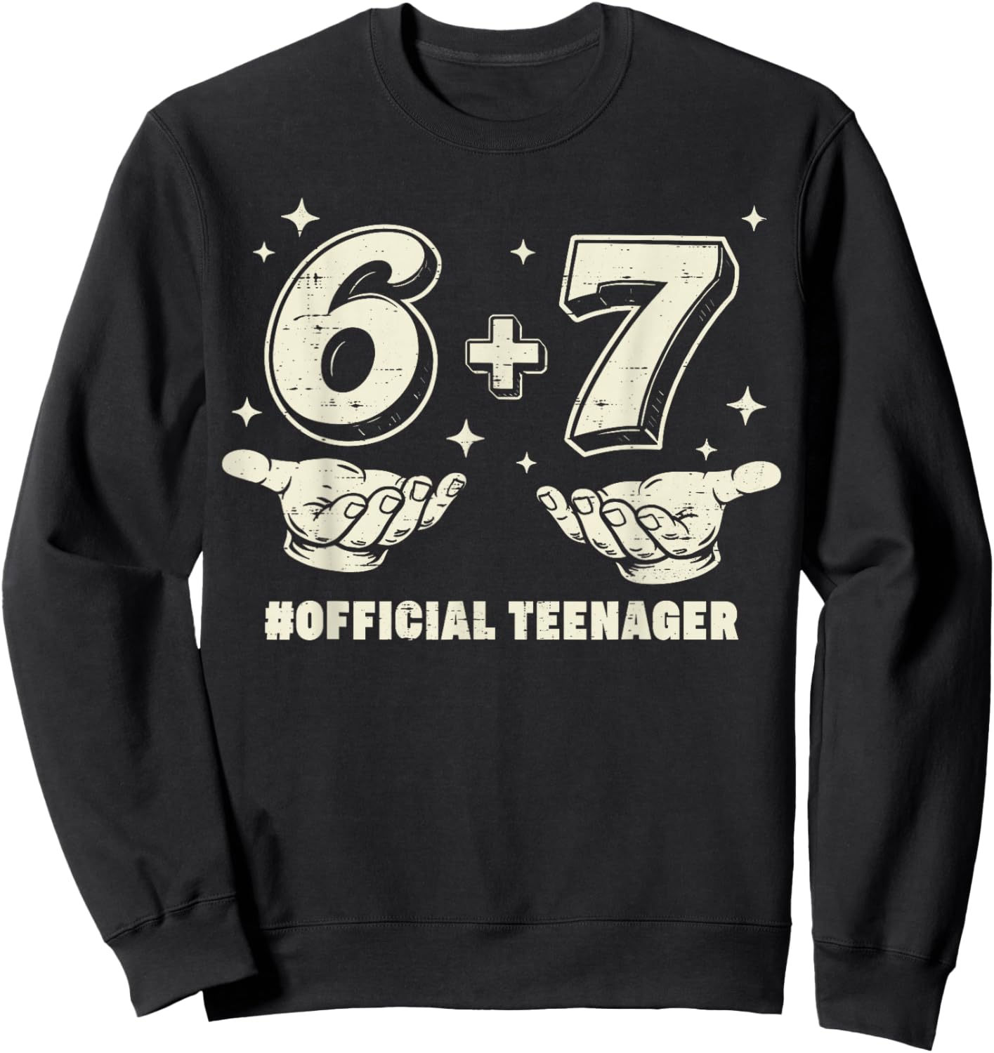 6+7 Official Teenager 13th Birthday 13 Year Old Boys Kids Sweatshirt - Sweatshirt | Black