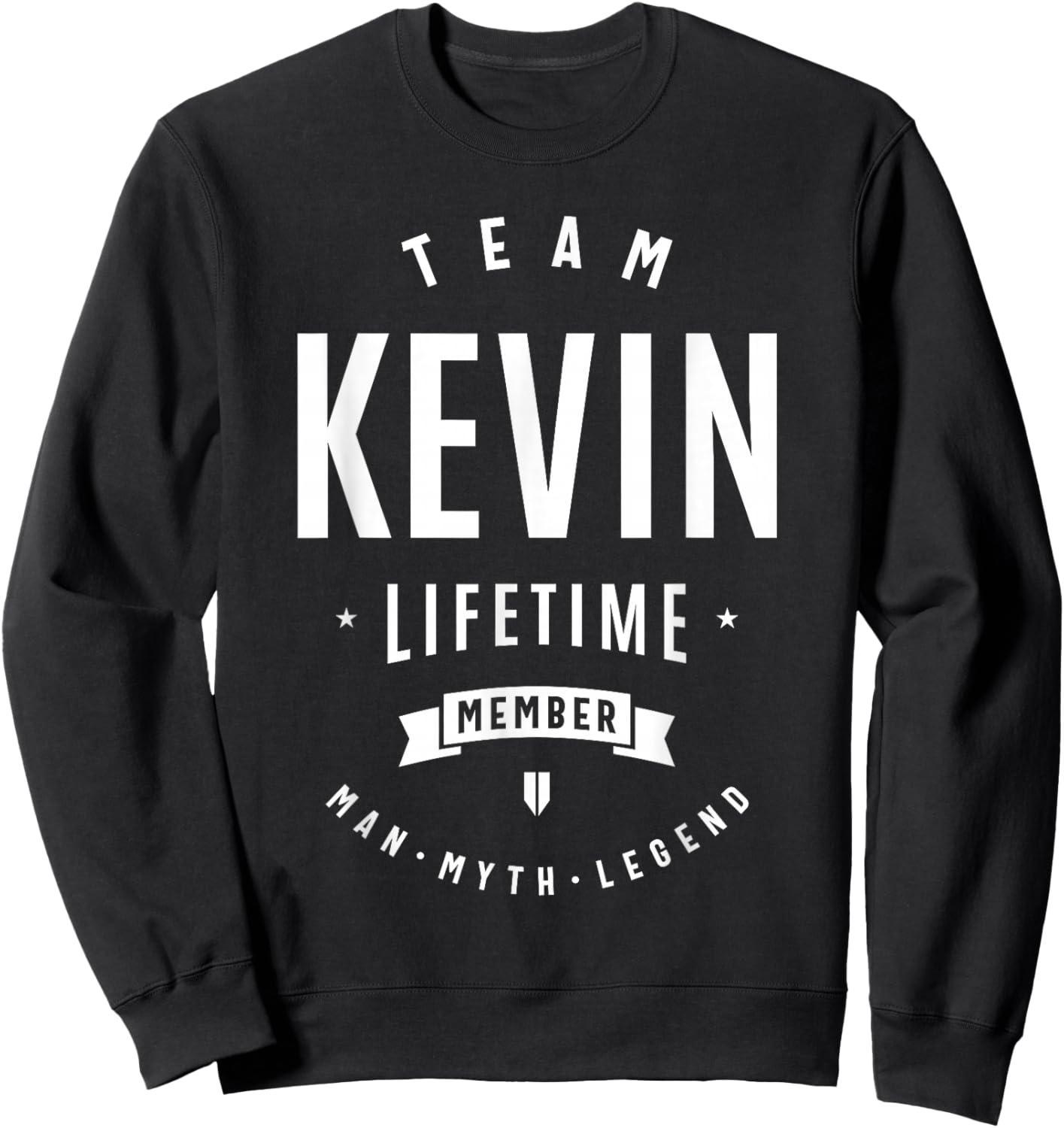 Team Kevin Lifetime Member Funny Name Kevin Sweatshirt - Sweatshirt | Black