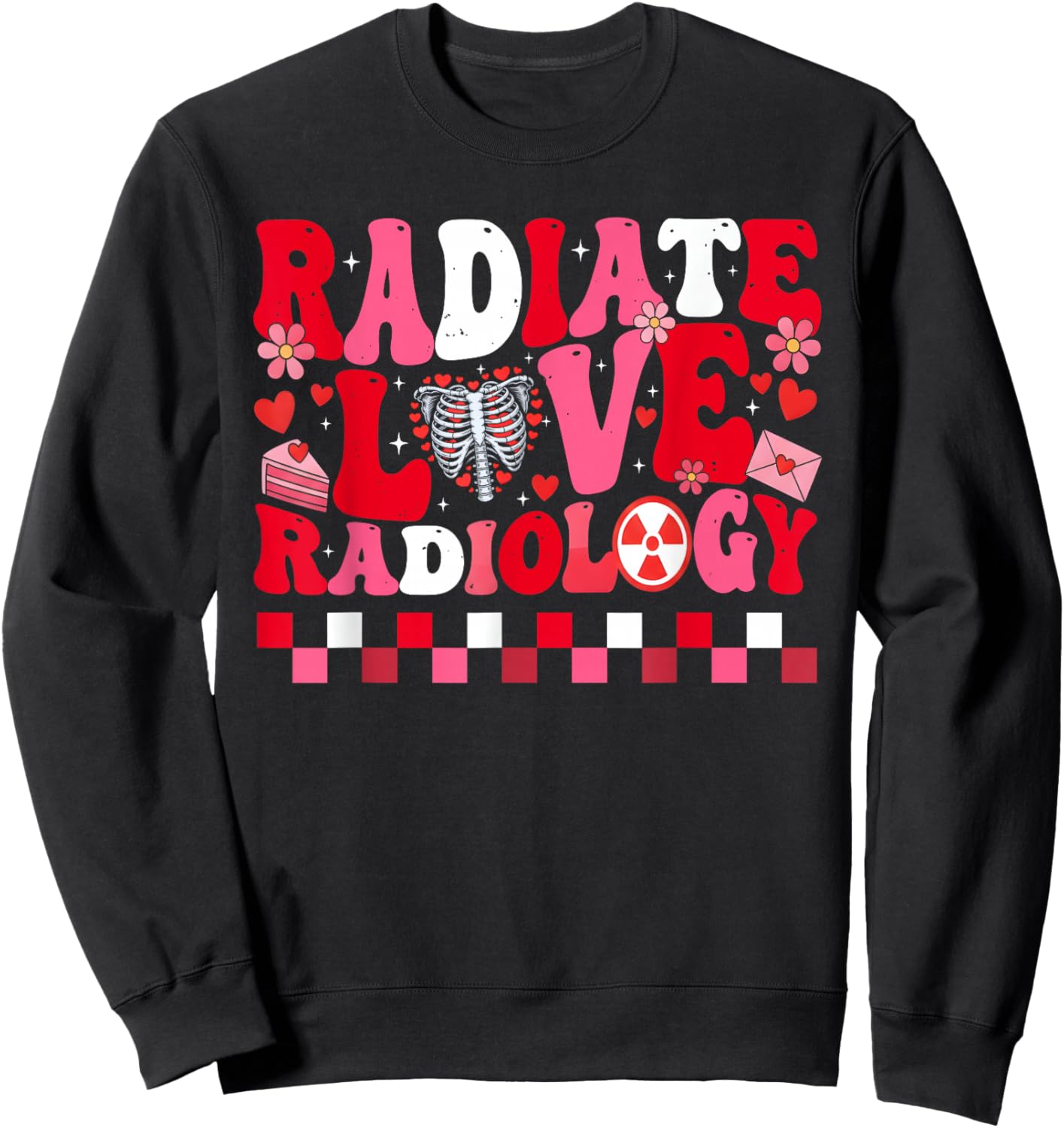 Radiology Radiologist Rad Tech Xray Technologist Valentines Sweatshirt - Sweatshirt | Black