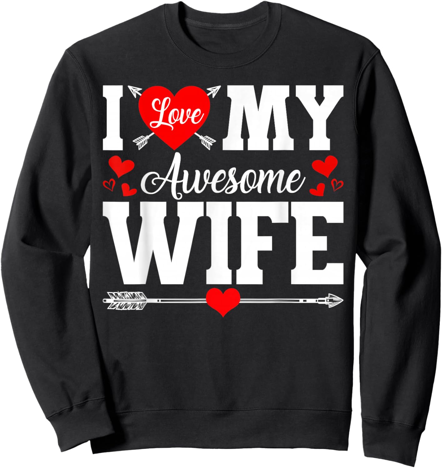 I Love My Awesome Wife Husband Happy Valentines Men Sweatshirt - Sweatshirt | Black