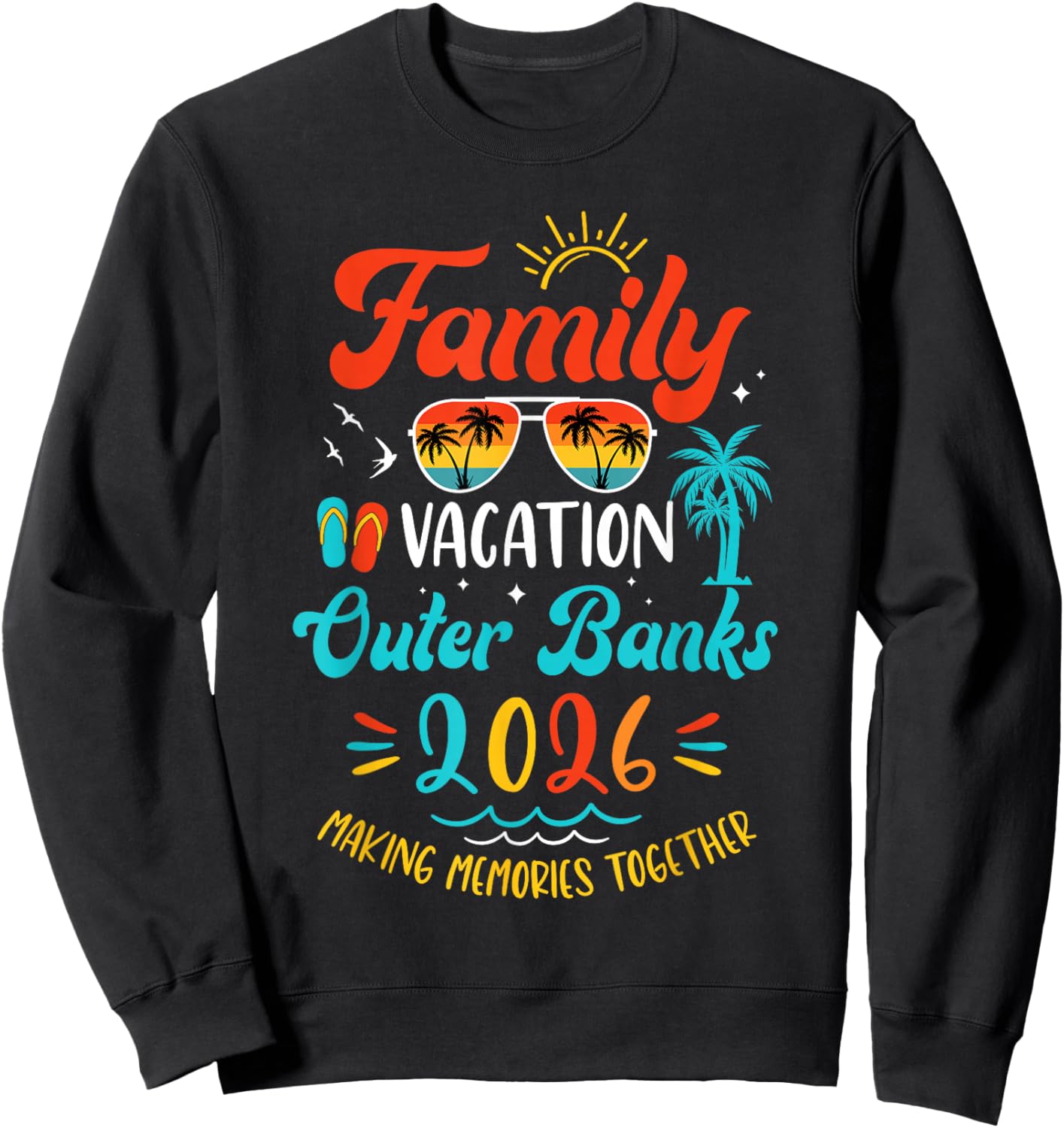 Family Vacation 2026 Outer Banks Matching Summer Vacation Sweatshirt - Sweatshirt | Black