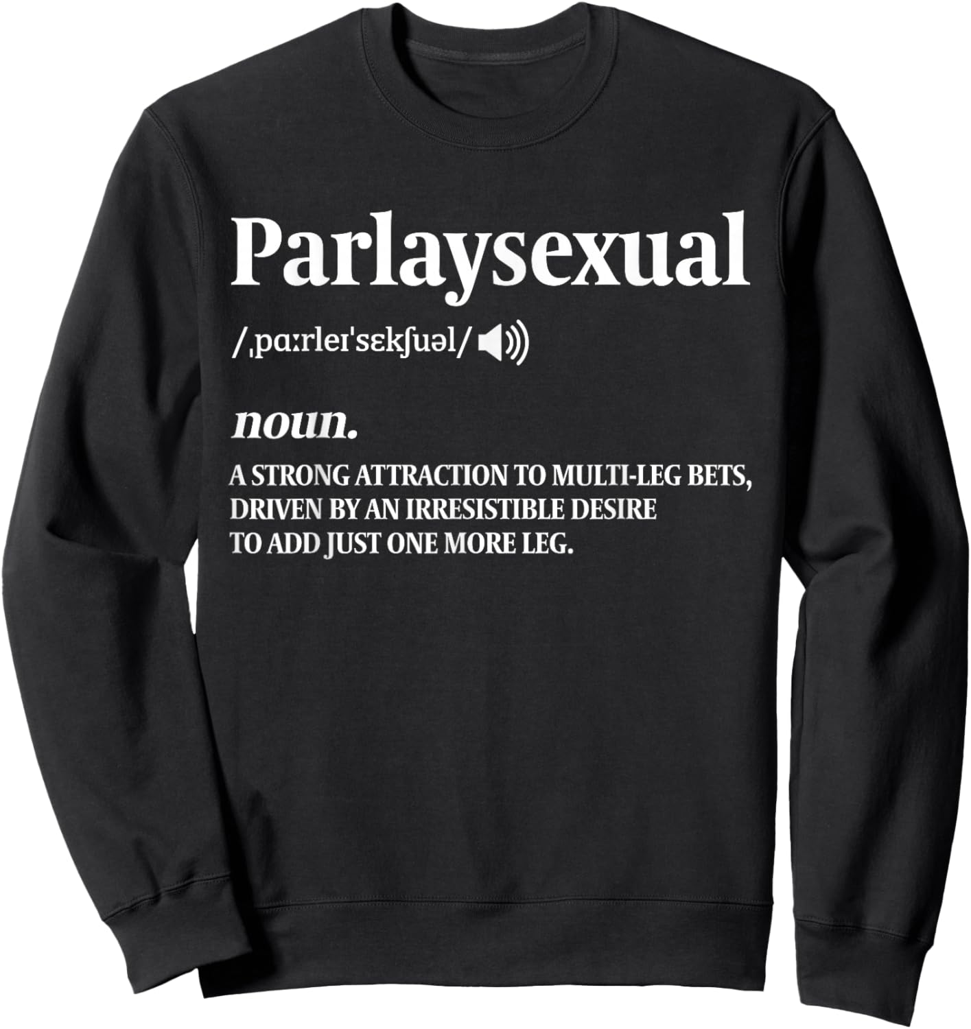 Parlay Sports Bettor Parlaysexual Funny Sports Betting Sweatshirt - Sweatshirt | Black