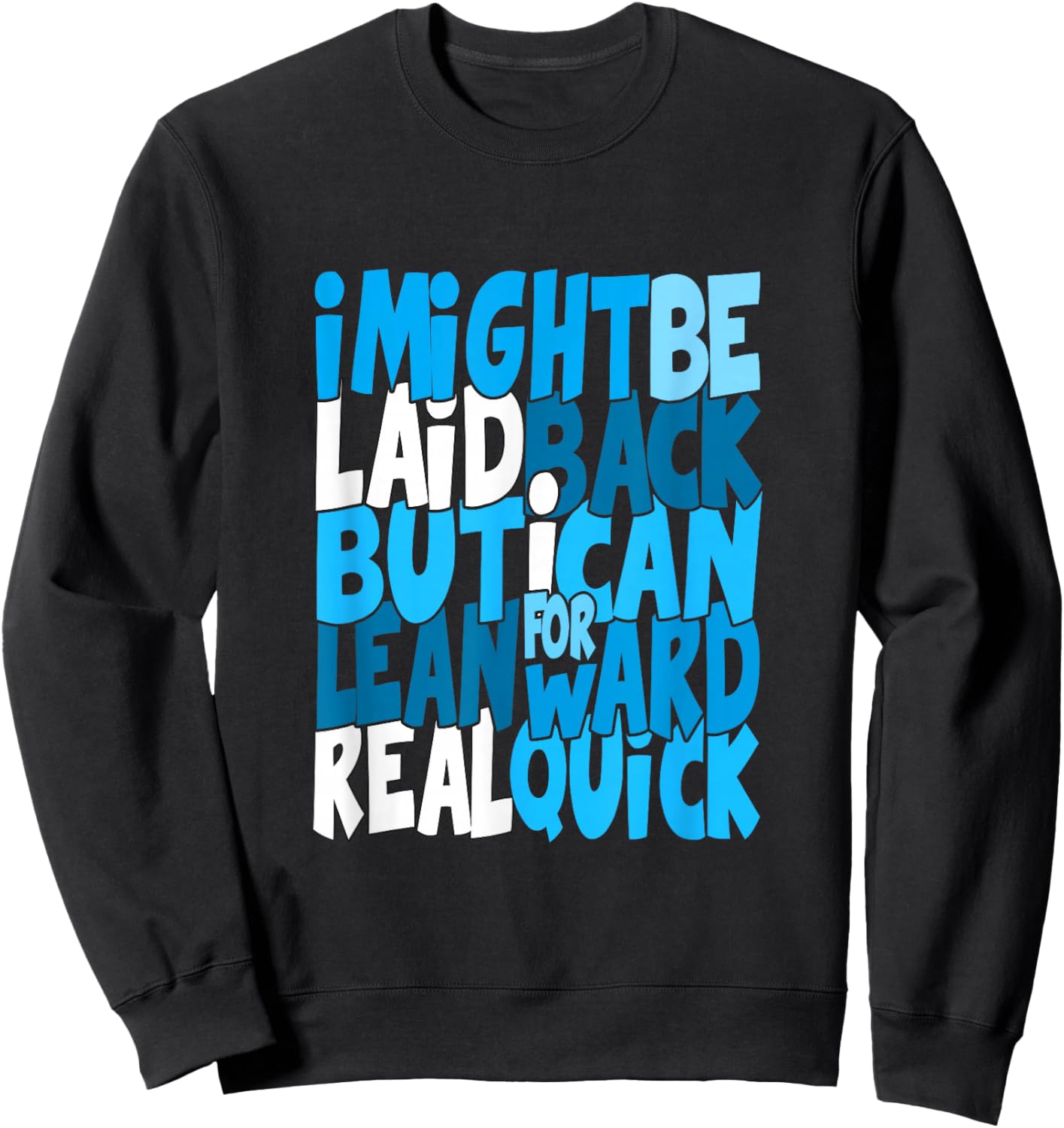 Blue Color Real Quick Blue Graphic Sweatshirt - Sweatshirt | Black