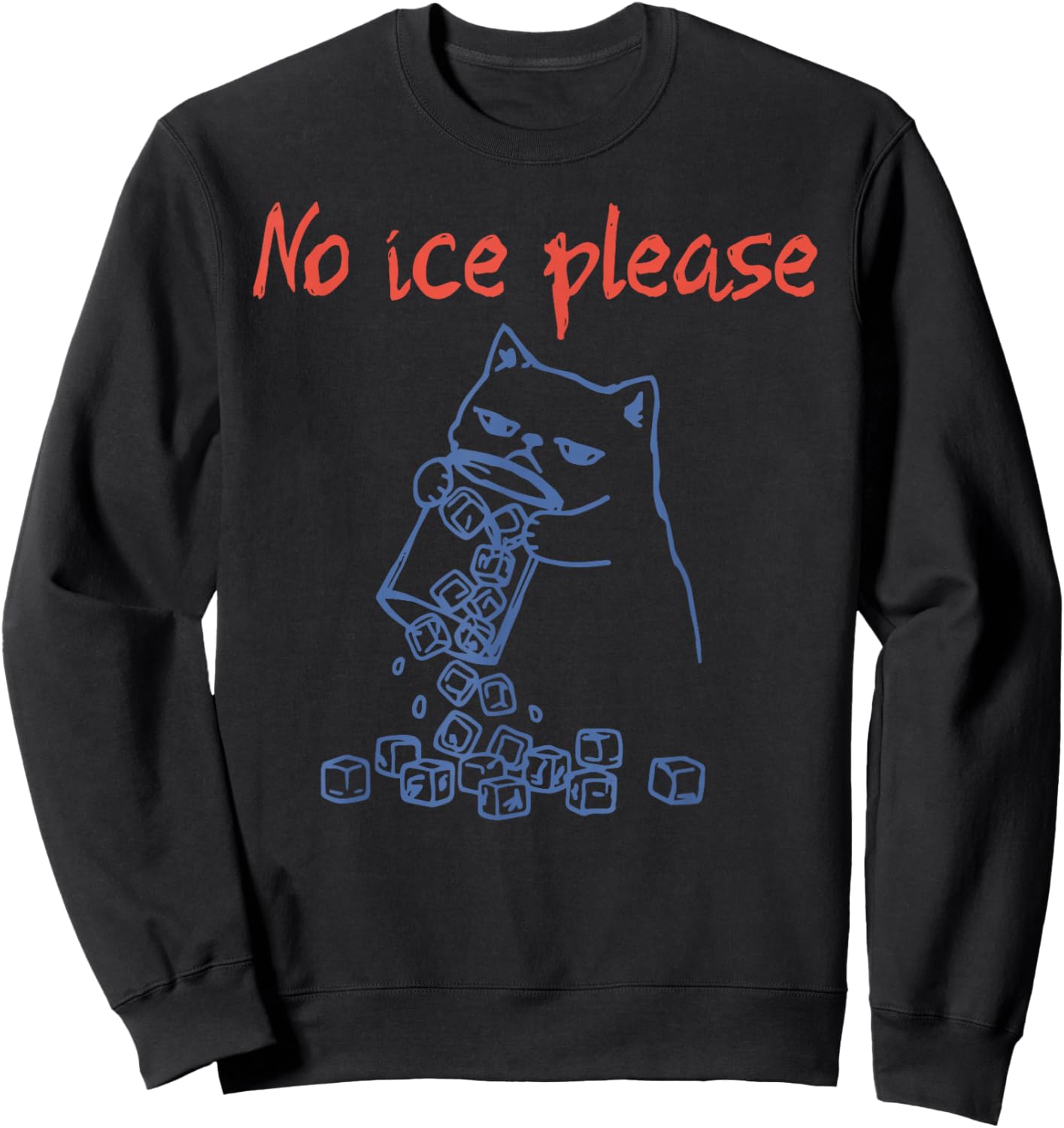 No Ice Please Funny Cat Meme Abolish Ice Men Women Anti-ICE Sweatshirt - Sweatshirt | Black
