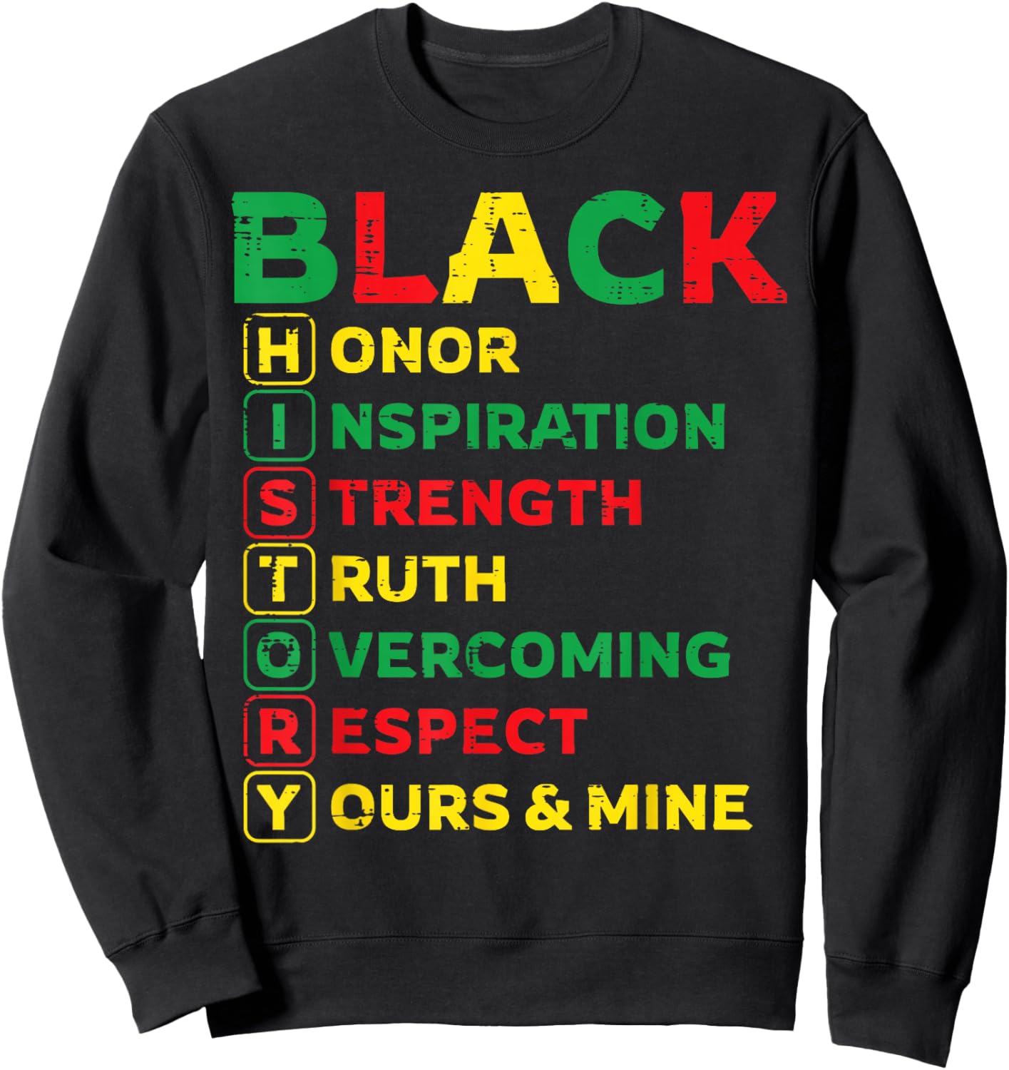 Black History Honor Inspiration Strength Men Women Kids Sweatshirt - Sweatshirt | Black