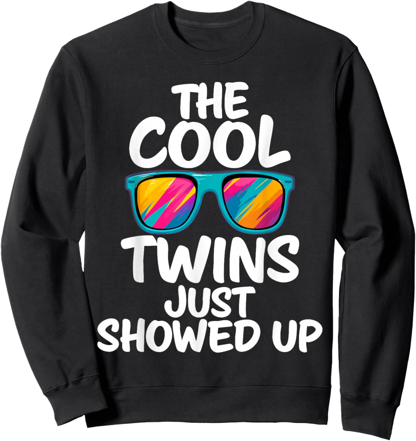 The Cool Twins Just Showed up Funny Twin Day Matching Sweatshirt - Sweatshirt | Black