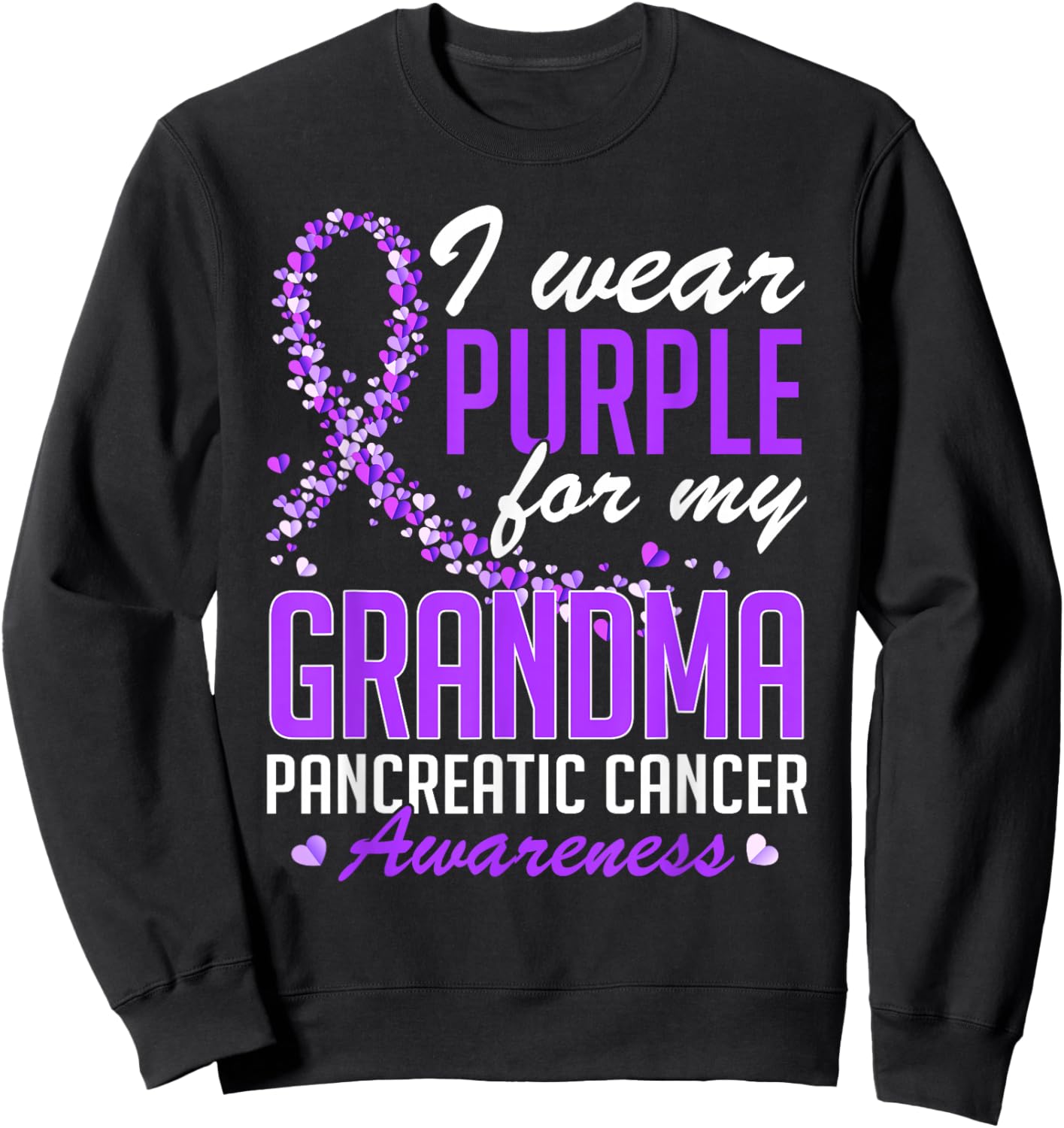 I Wear Purple for My Grandma Pancreatic Cancer Awareness Sweatshirt - Sweatshirt | Black