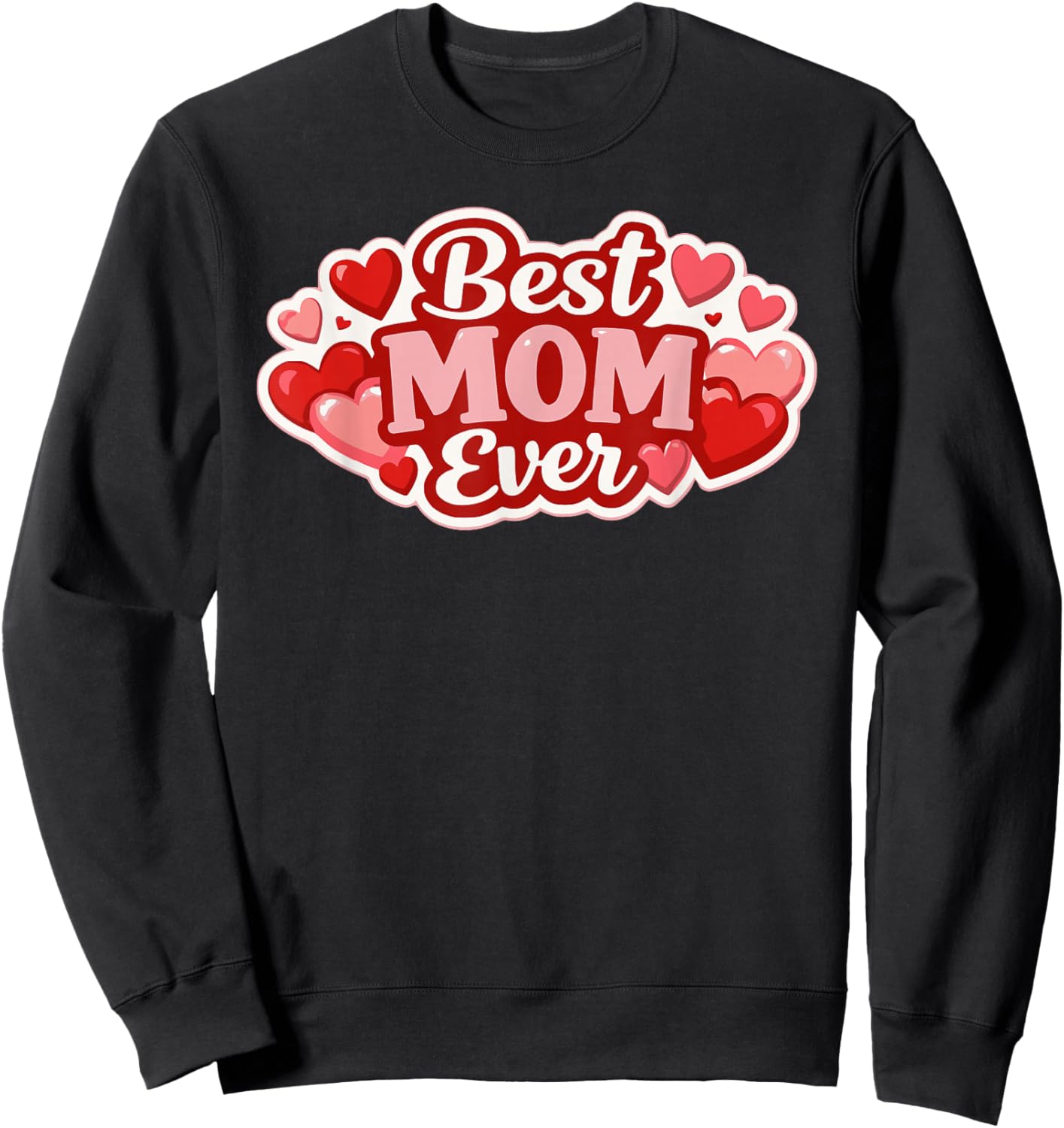 Funny Mom Love Mother's Day Sweatshirt - Sweatshirt | Black