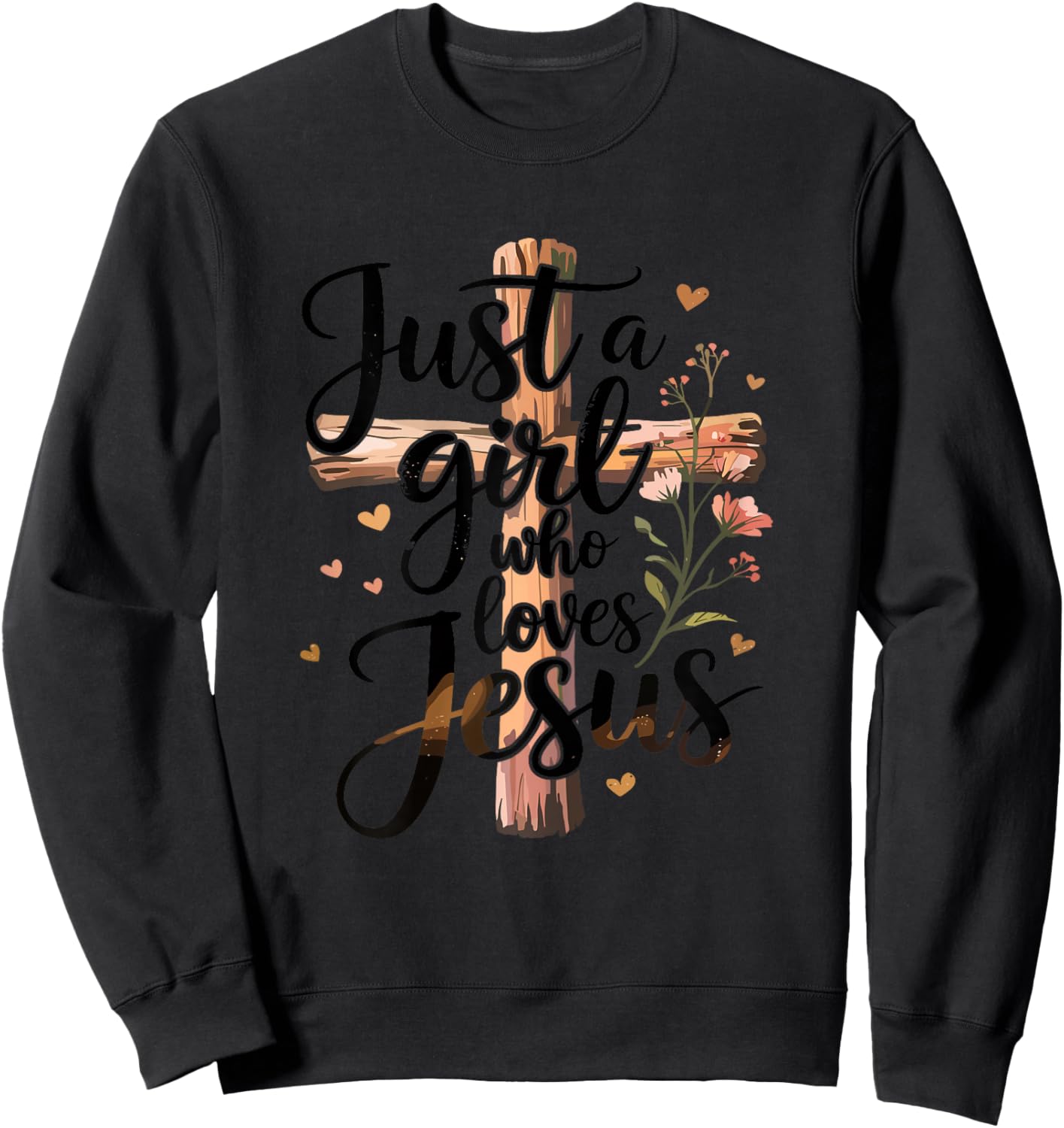Christian Christ Just a Girl Who Loves Jesus Sweatshirt - Sweatshirt | Black