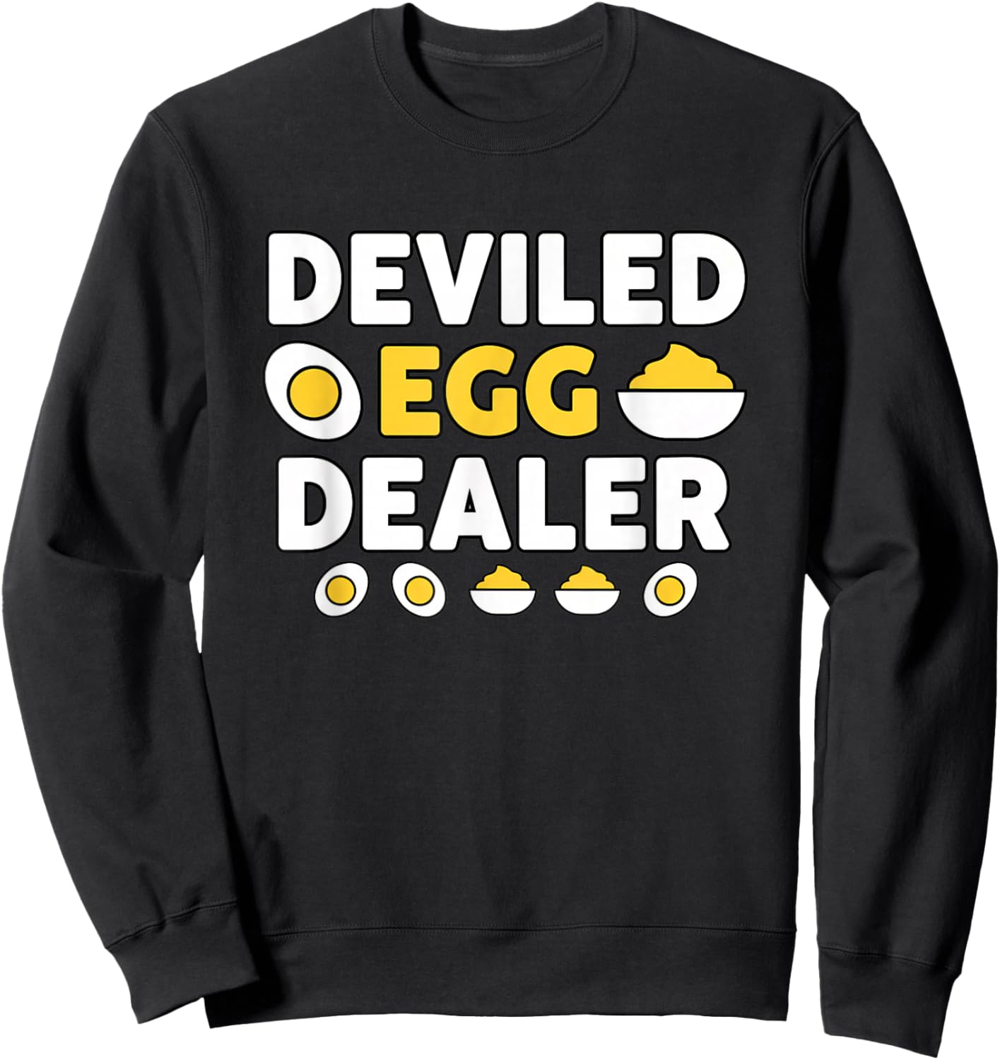 Funny Deviled Egg Dealer Thanksgiving Brand':'Deviled Egg Sweatshirt - Sweatshirt | Black