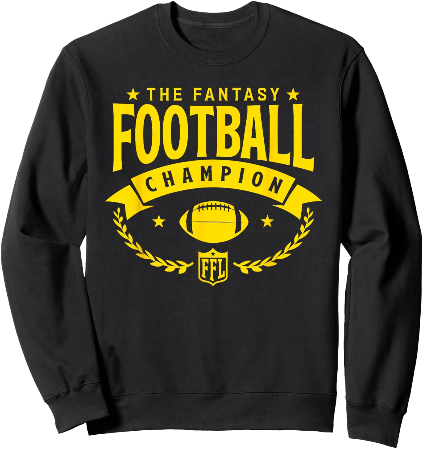 The Fantasy Football Champion - FFL Champ Design in Gold Sweatshirt - Sweatshirt | Black