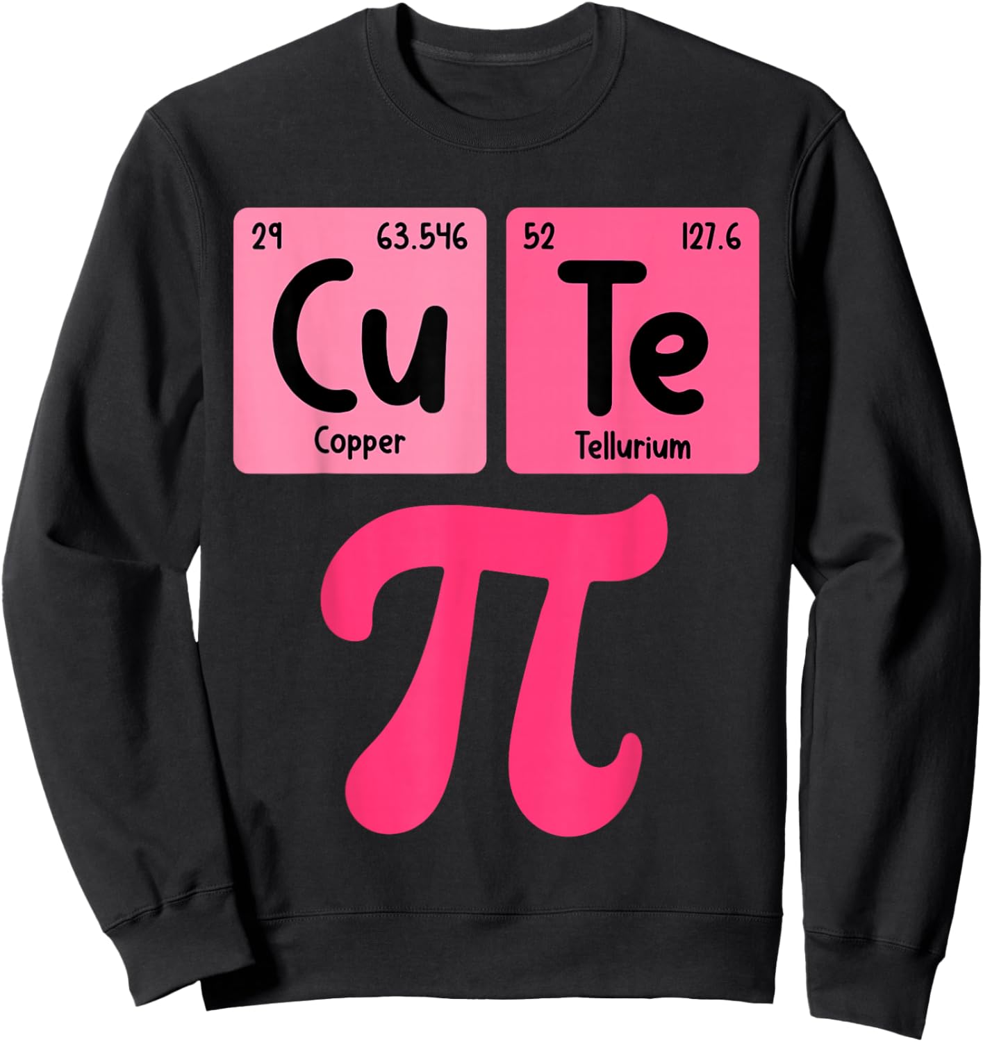 Cutie Pi Day Pink Math Periodic Table Nerd Girl Kid Teacher Sweatshirt - Sweatshirt | Black