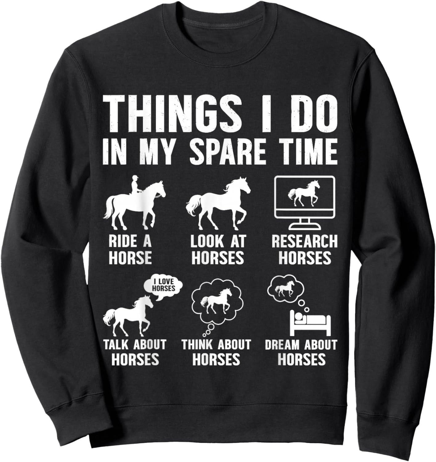 Things I Do in My Spare Time Horse Funny Boys Girls Kids Sweatshirt - Sweatshirt | Black
