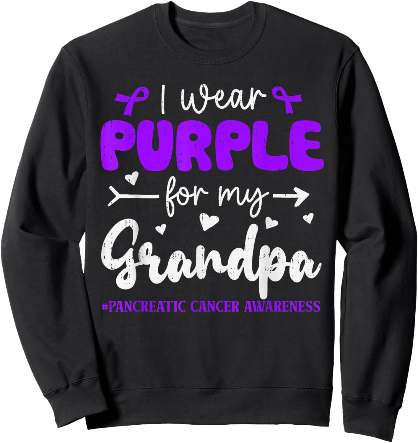 I Wear Purple for Grandpa Pancreatic Cancer Awareness Family Sweatshirt - Sweatshirt | Black