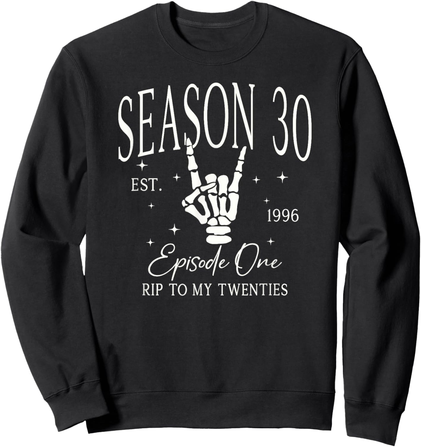 30th 1996 Funny RIP 20s Death to My 20s Dirty 30 Sweatshirt - Sweatshirt | Black