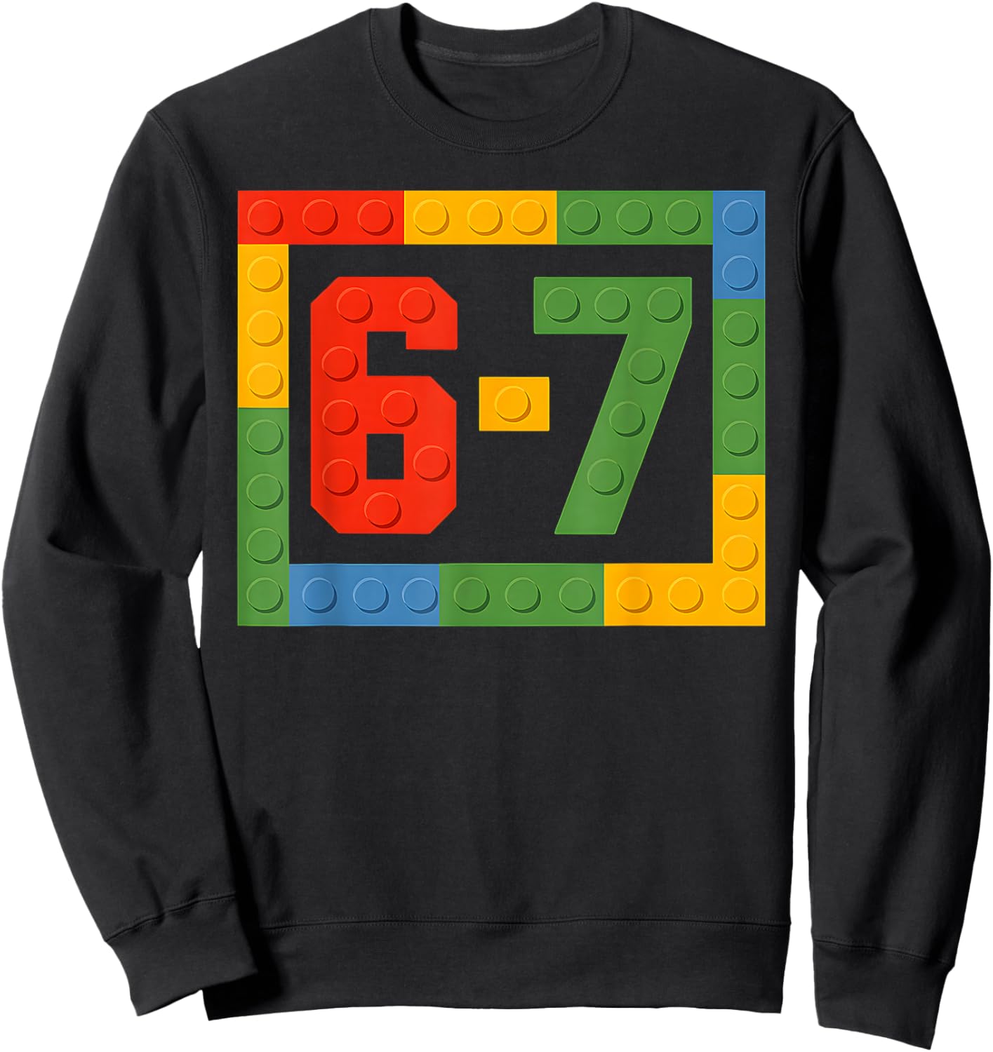 67 Building Blocks for Kids Boys Six Seven Funny 6-7 Meme Sweatshirt - Sweatshirt | Black