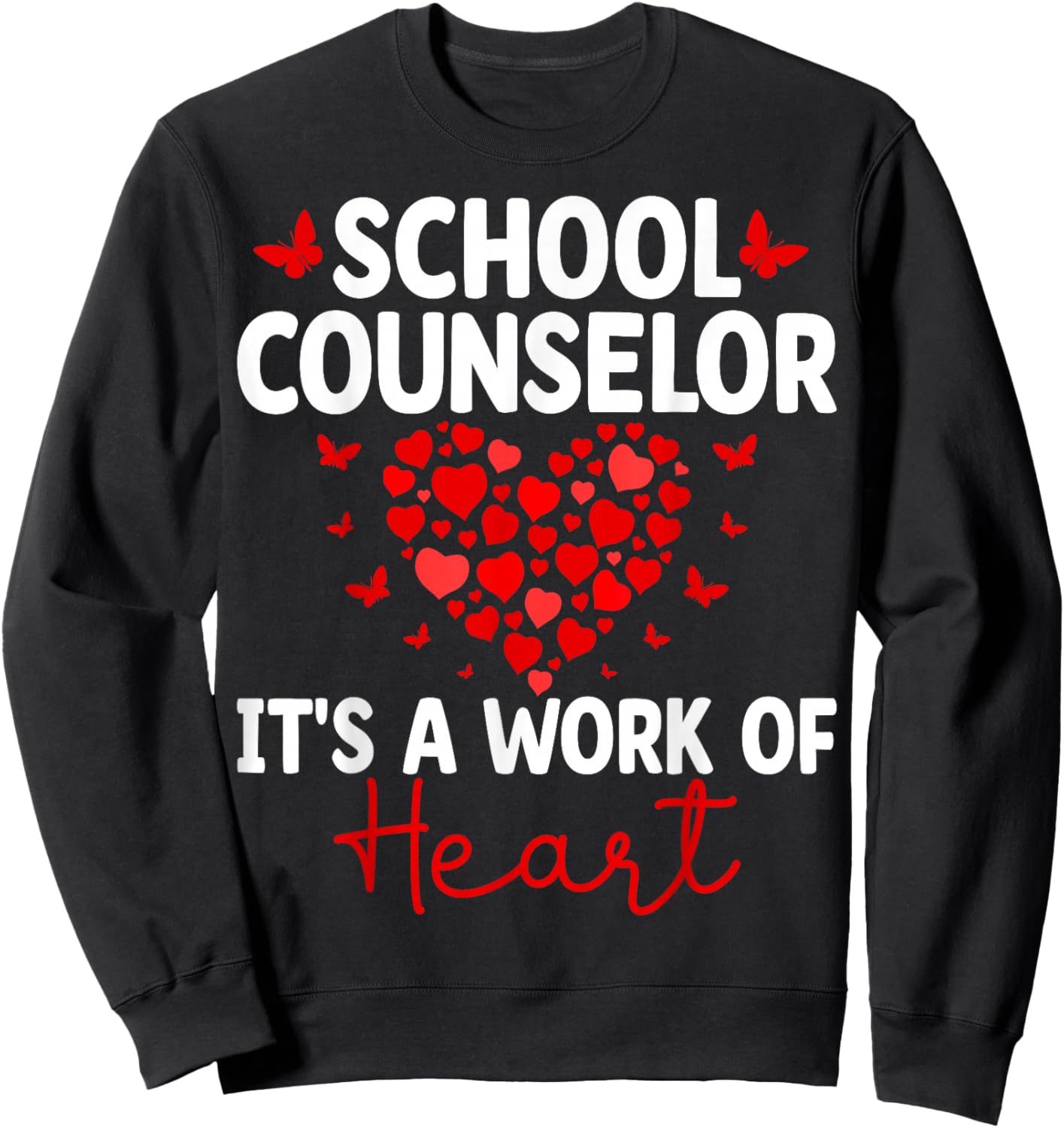 School Counselor It's a Work of Heart Valentine’s Day Sweatshirt - Sweatshirt | Black