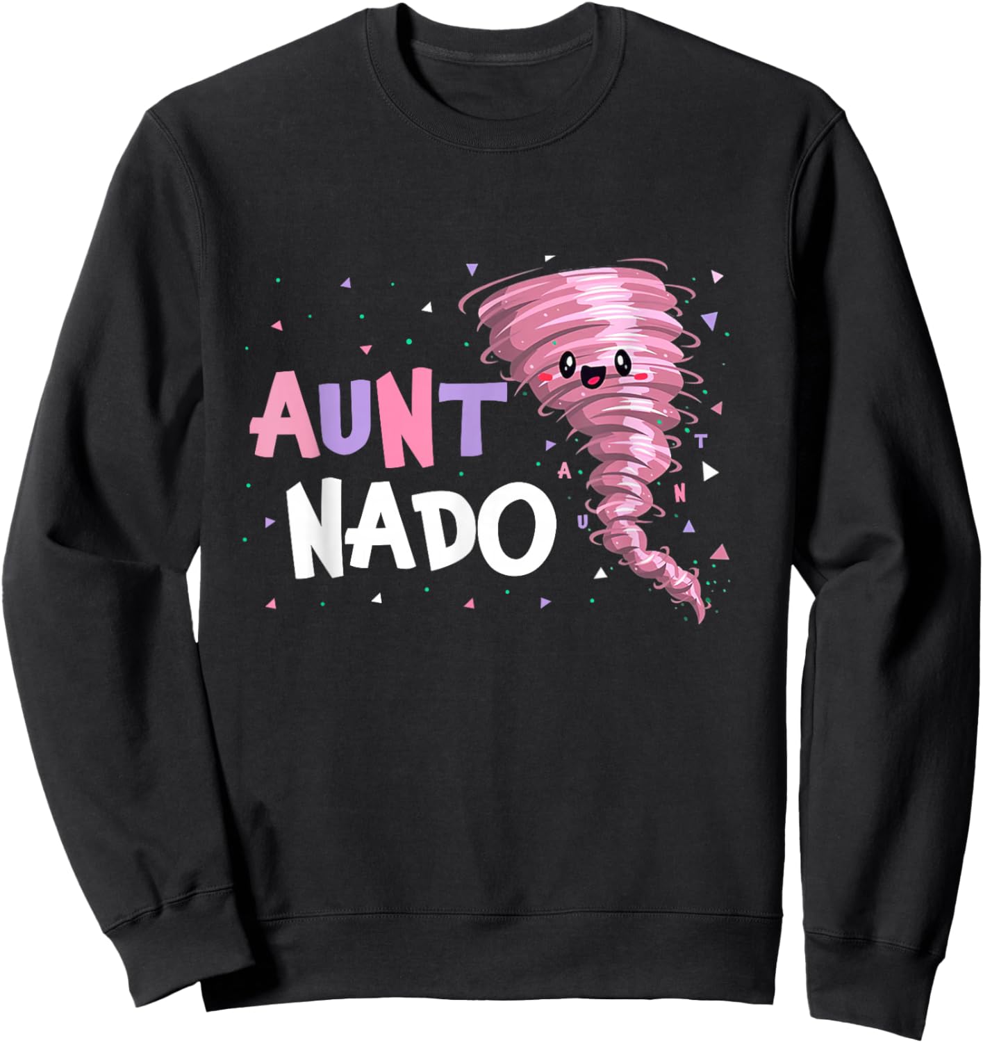 Aunt Nado Tornado Birthday Party Decorations Pink Tornado Sweatshirt - Sweatshirt | Black