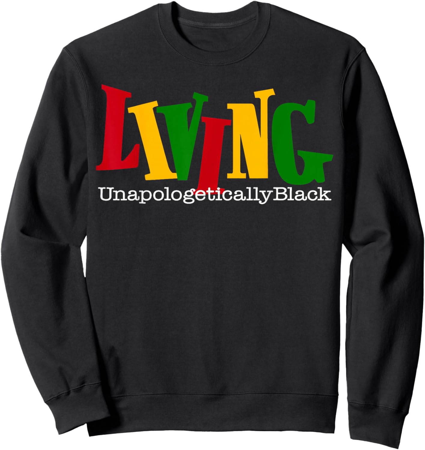 Living Unapologetically Black Juneteenth Queen King Melanin Sweatshirt - Sweatshirt | Black