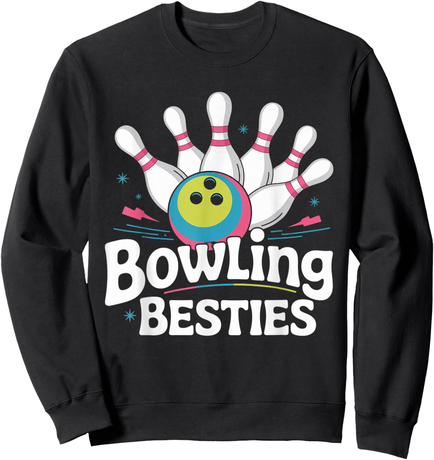 Bowling Besties Fun Cute Women's Ten Pin Bowlers Sweatshirt - Sweatshirt | Black