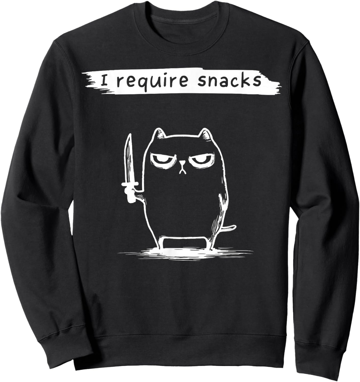 Funny Cat Meme I Require Snacks Design Men Women Kids Sweatshirt - Sweatshirt | Black