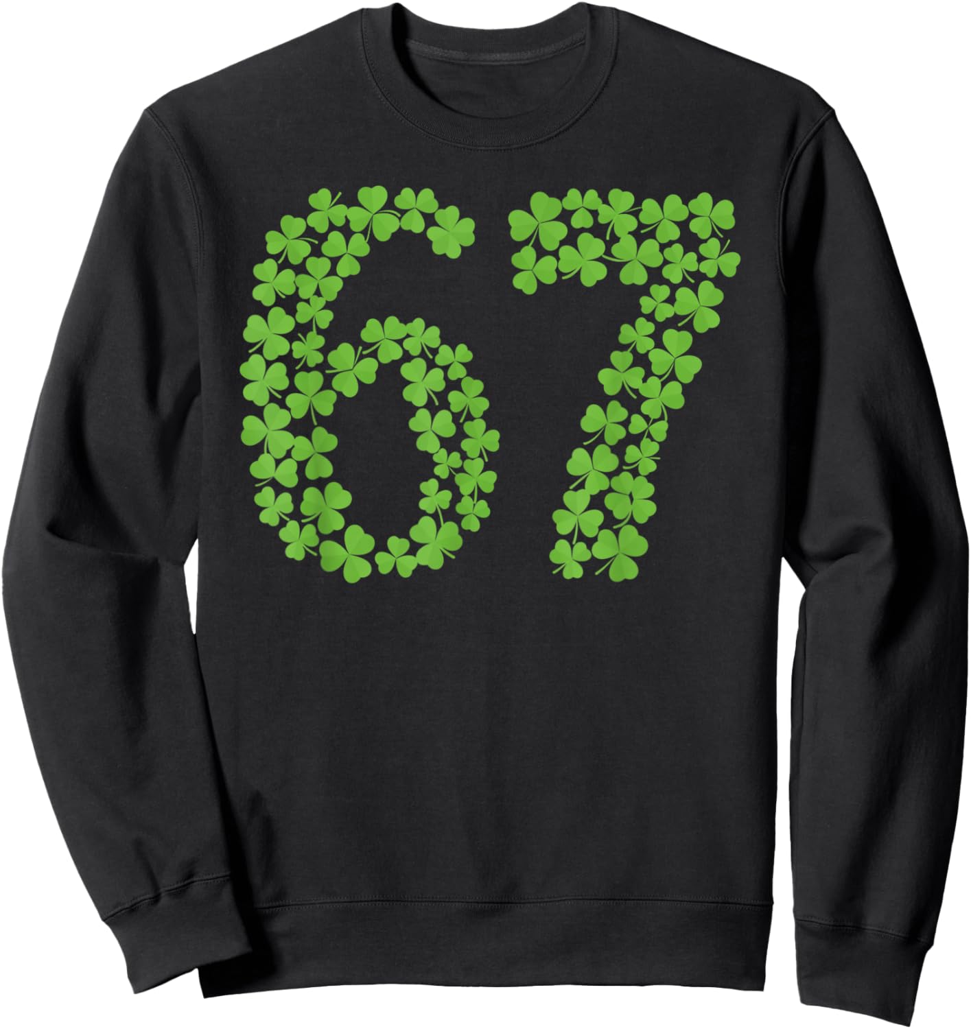67 Shamrock Number St Patricks Day Irish Lucky Sweatshirt - Sweatshirt | Black