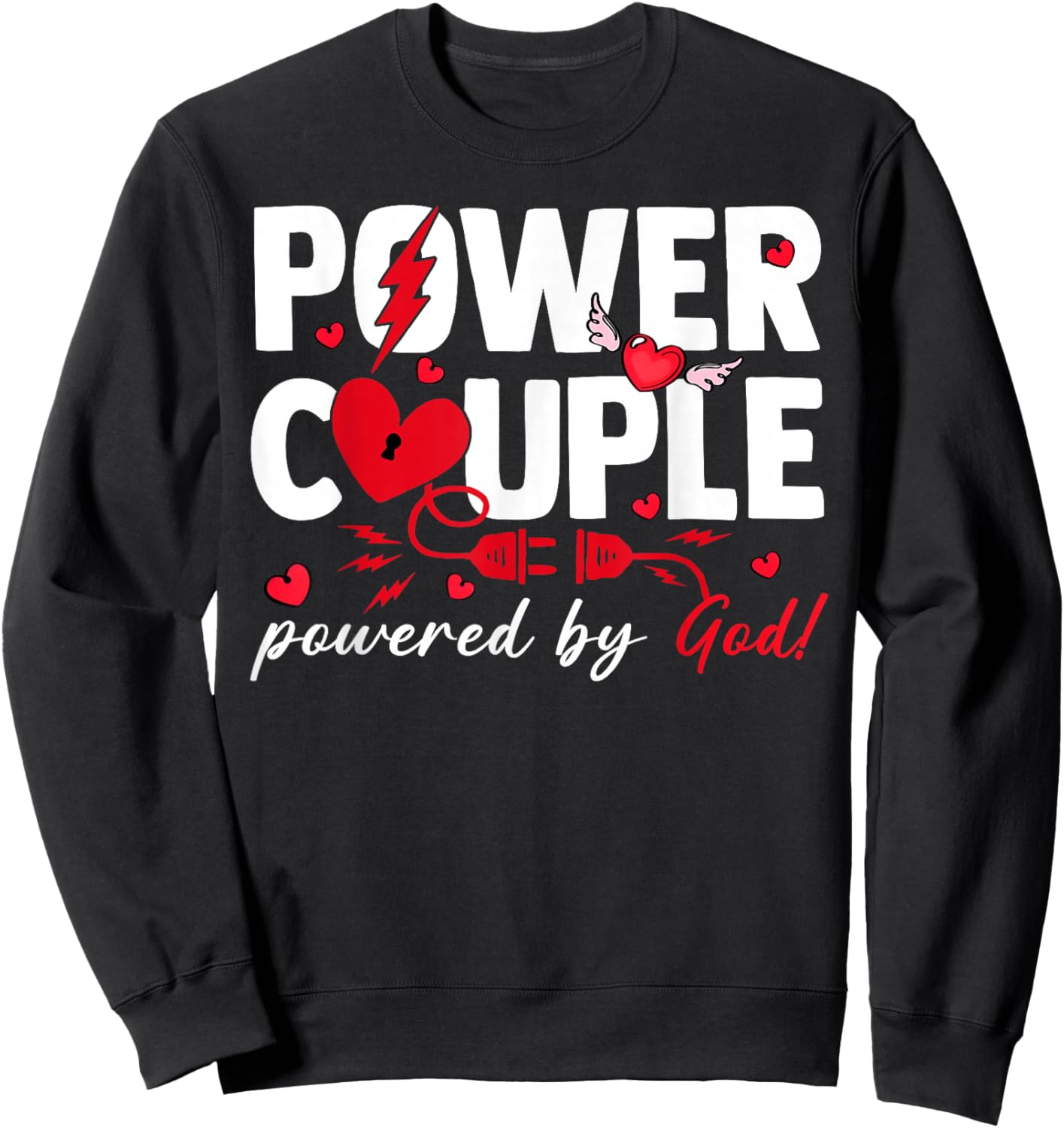 Valentine Power Couple Matching Powered by God Christian Sweatshirt - Sweatshirt | Black