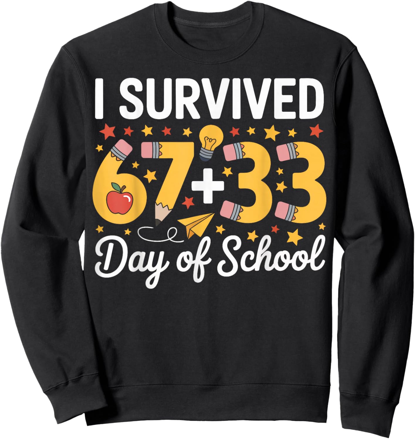 I Survived 100 Days of School Six Seven Meme Teacher Student Sweatshirt - Sweatshirt | Black
