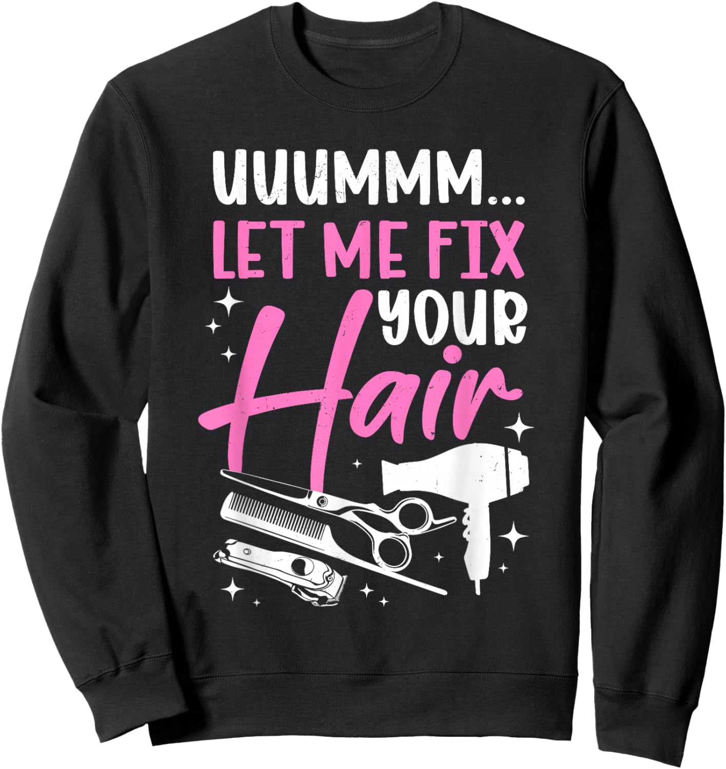 Funny Hairstylist Art Women Barber Hairdresser Sweatshirt - Sweatshirt | Black