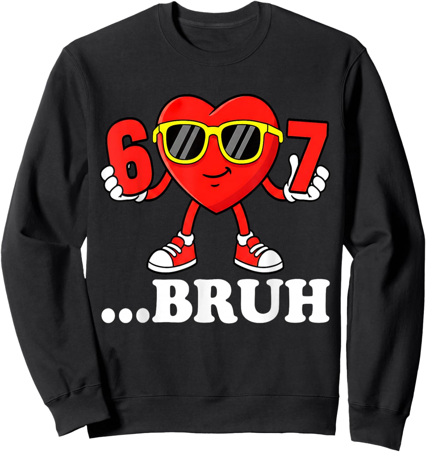 Funny Six Seven 67 Meme 6 7 Bruh Valentine Boys Girls Kids Sweatshirt - Sweatshirt | Black